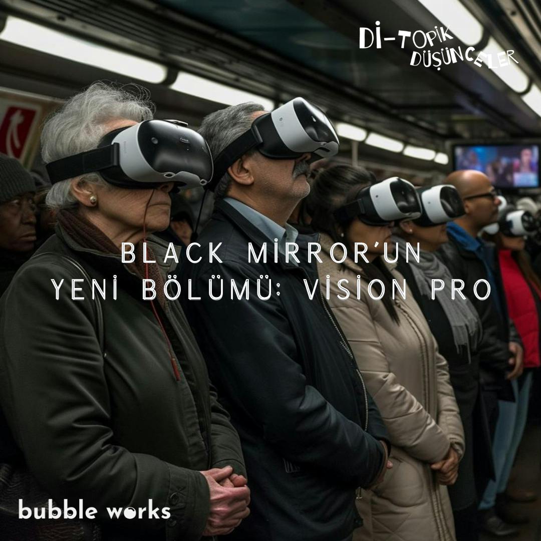 73 | Black Mirror'un Yeni Bölümü: Vision Pro