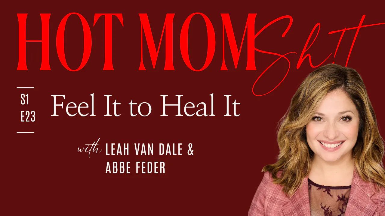 Feel It to Heal It: Infertility, Pregnancy Loss & the Angel Baby Who Got Her Here with Abbe Feder