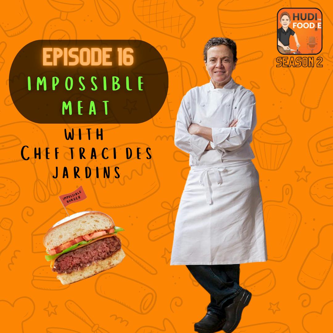 Ep. 16 Impossible Meat with Chef Traci Des Jardins Ep. 16 Impossible Meat with Chef Traci Des Jardins