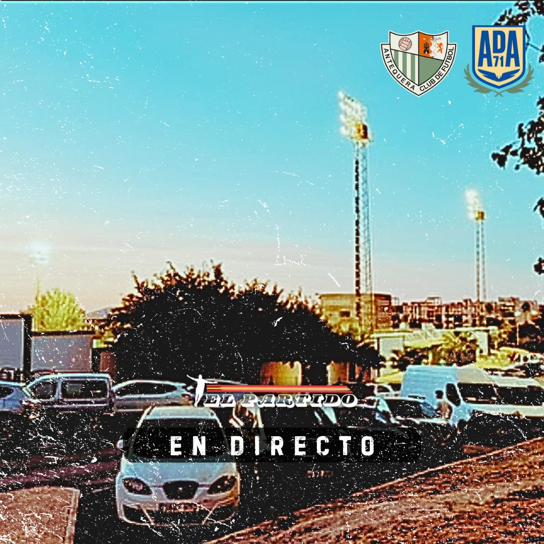 El Partido en Directo - Antequera CF v AD Alcorcon with Alex O'Brien El Partido en Directo - Antequera CF v AD Alcorcon with Alex O'Brien