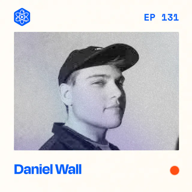 Episode 131: Daniel Wall