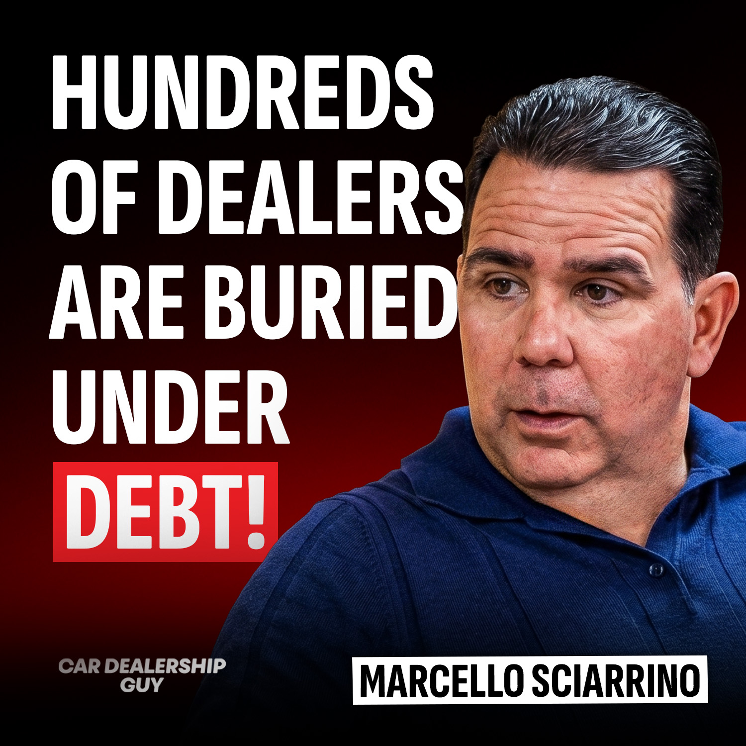 "Own It, Don't Owe It!" The Dealer Debt Trap Nobody Is Talking About & What Operators Need to Know | Marcello Sciarrino, Co-Owner at Island Auto Group
