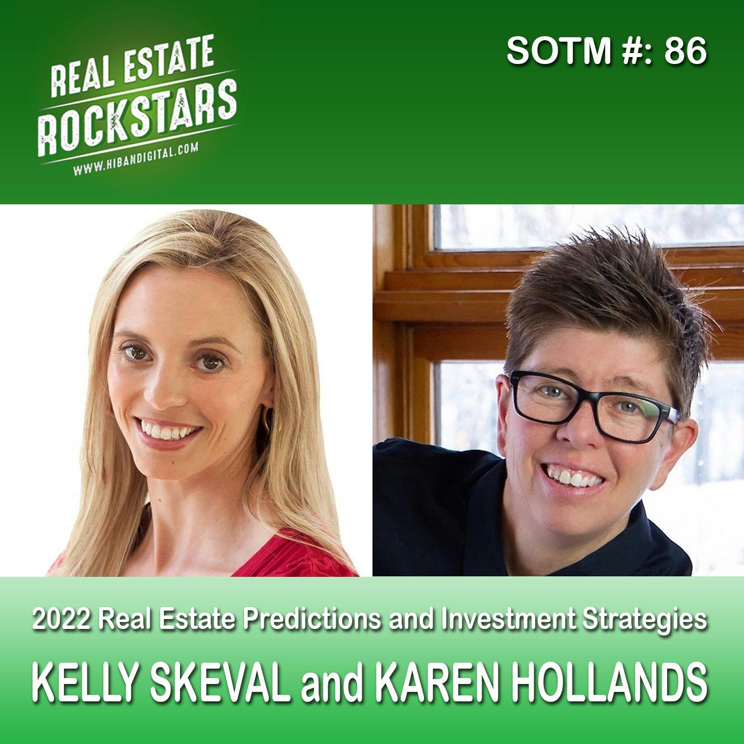 SOTM 86: 2022 Real Estate Predictions and Investment Strategies - Kelly Skeval and Karen Hollands
