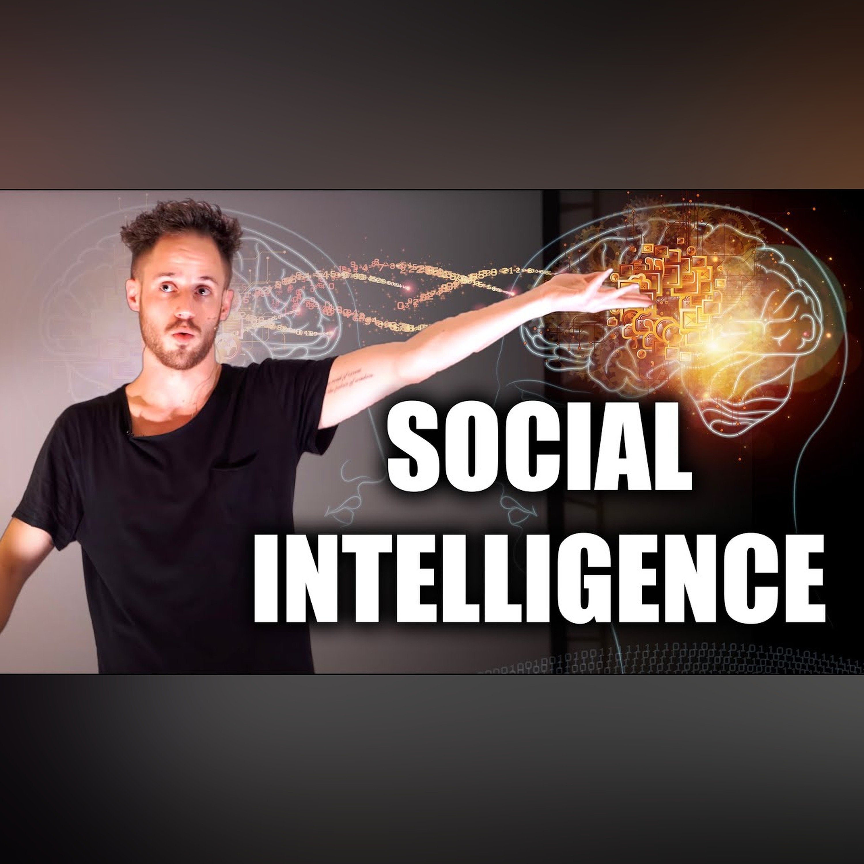 How To Increase Your "Social Intelligence" and Improve Your Communication Skills