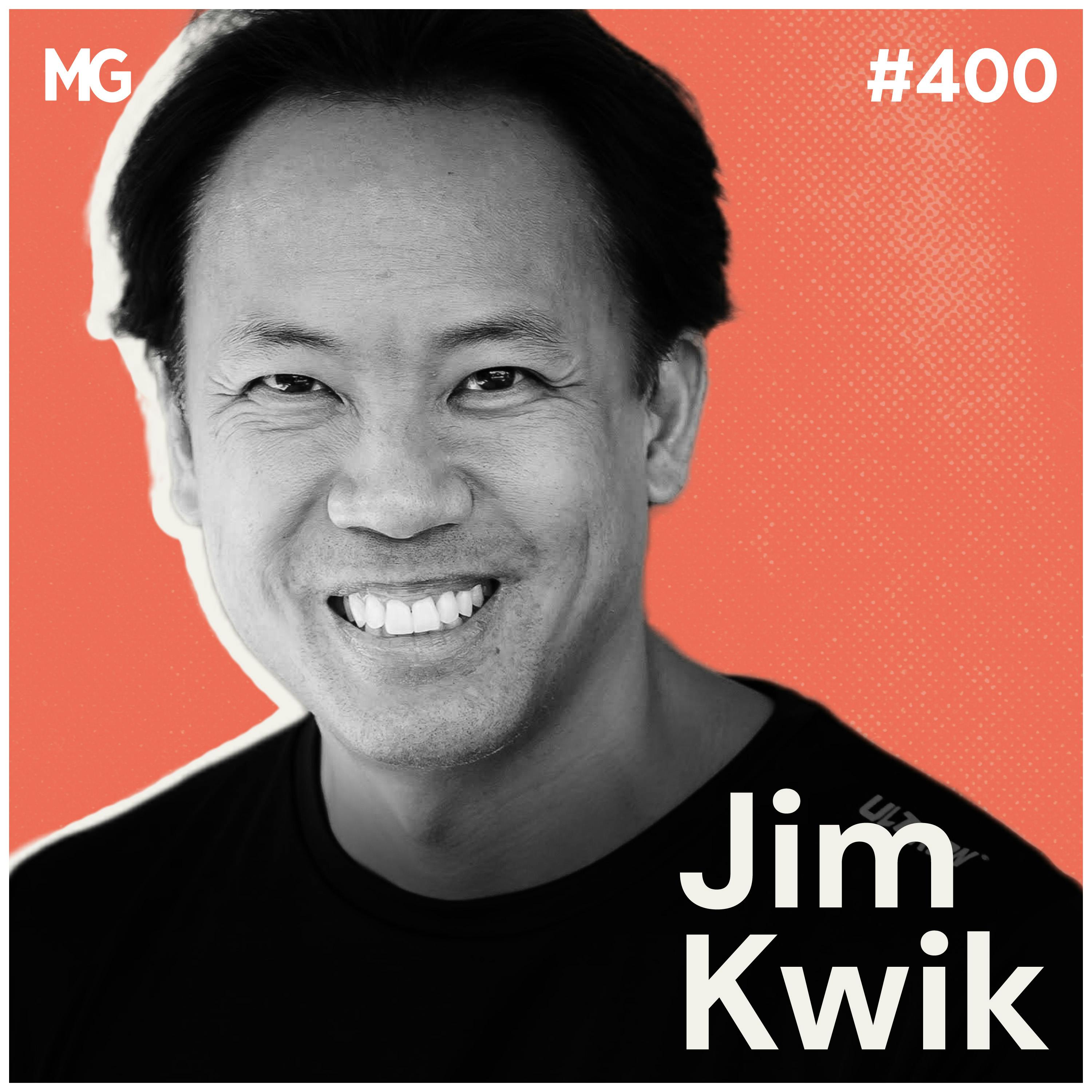 #400: How to Leverage Your Mind: A Podcast Masterclass with Jim Kwik