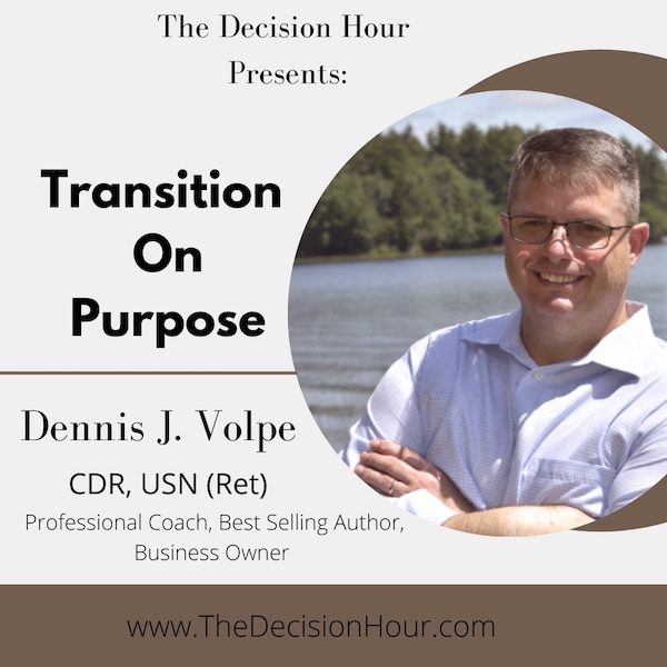 Ep: 275 – Transition On Purpose with Dennis Volpe episode artwork
