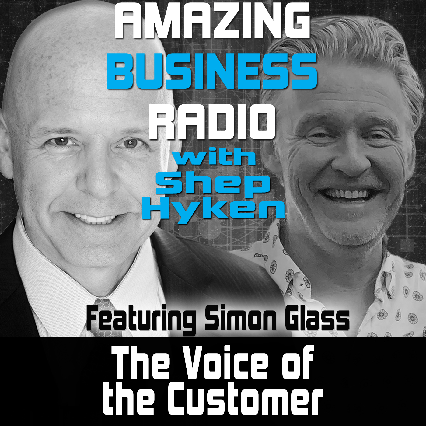 The Voice of the Customer Featuring Simon Glass