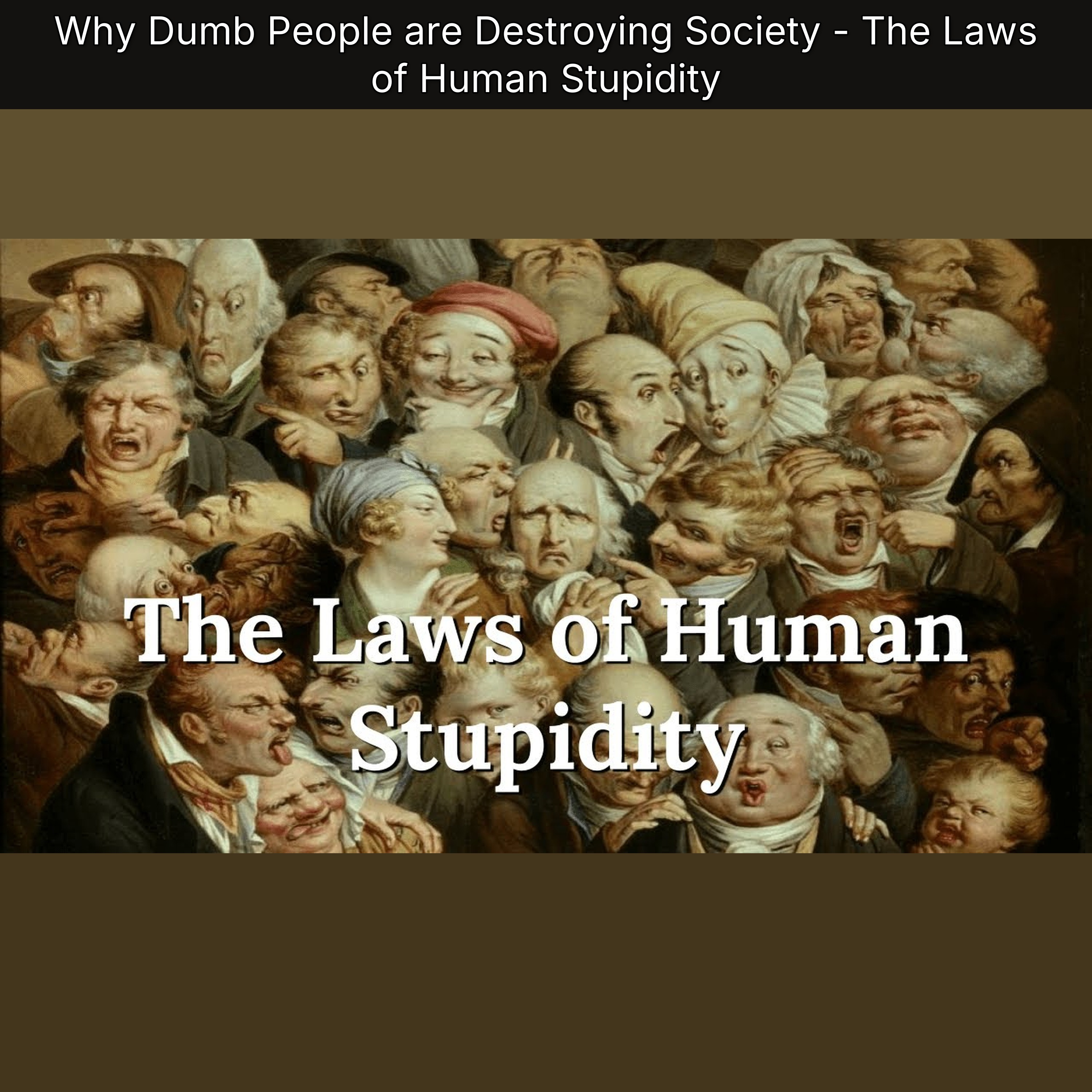 Why Dumb People are Destroying Society - The Laws of Human Stupidity episode artwork