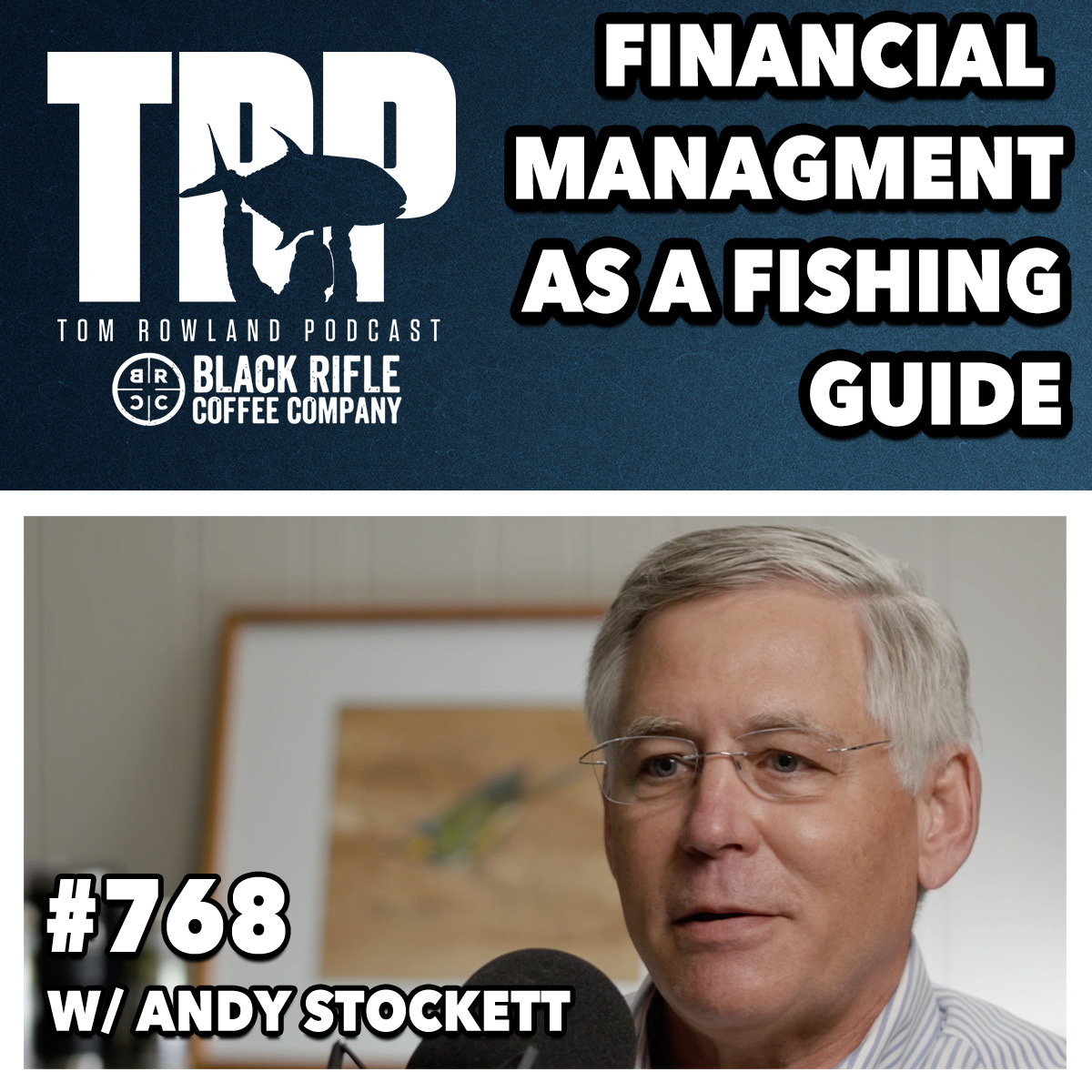 Managing your Money as a Fishing Guide w/ Andy Stockett