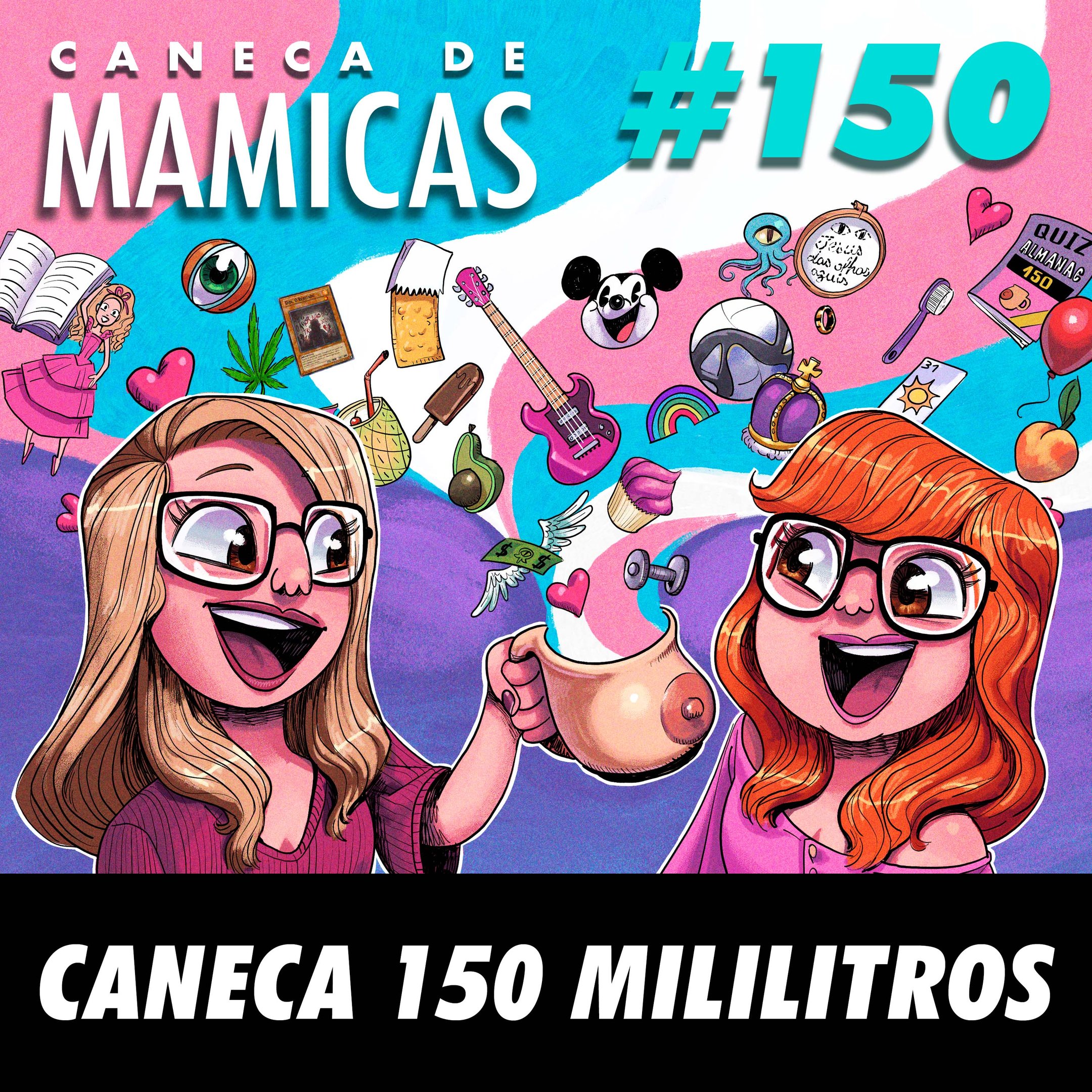 Caneca de Mamicas 150 - Caneca 150 mililitros episode artwork