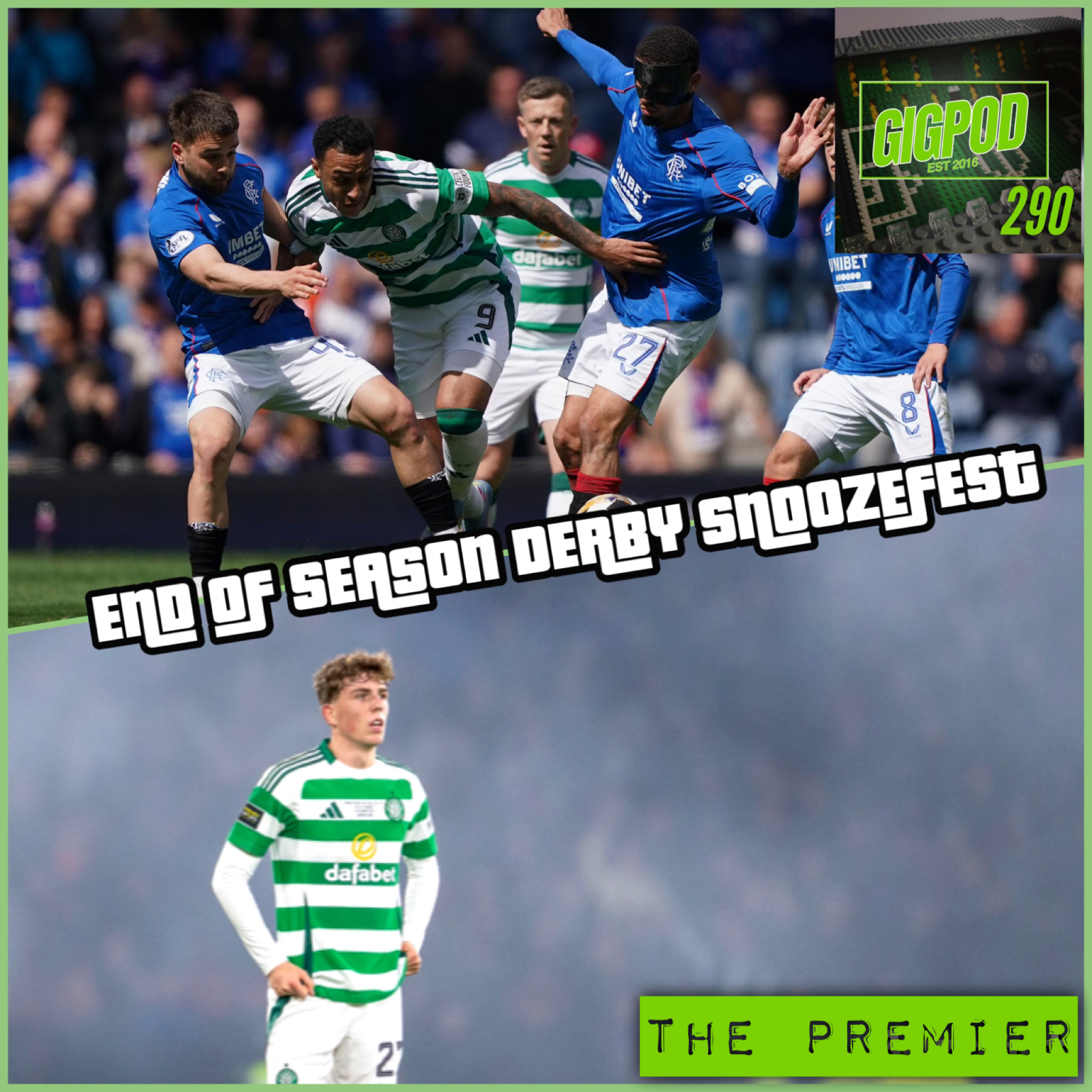 GIGPOD EP 290: END OF SEASON DERBY SNOOZEFEST