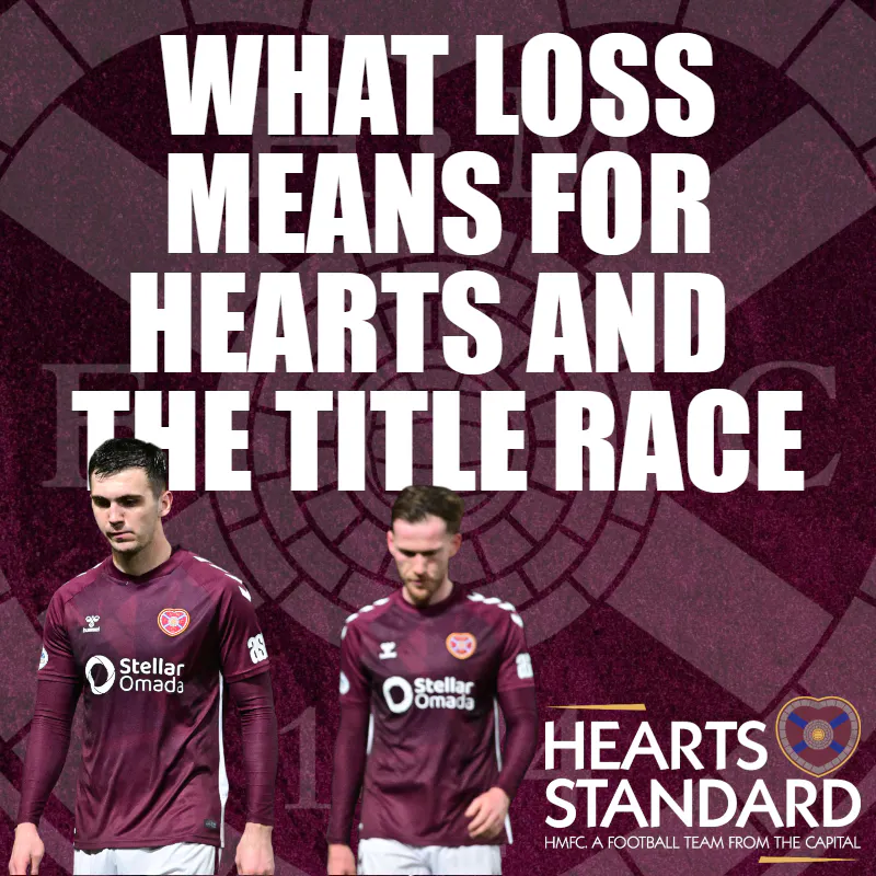 HEARTS LATEST | What defeat means for title race HEARTS LATEST | What defeat means for title race