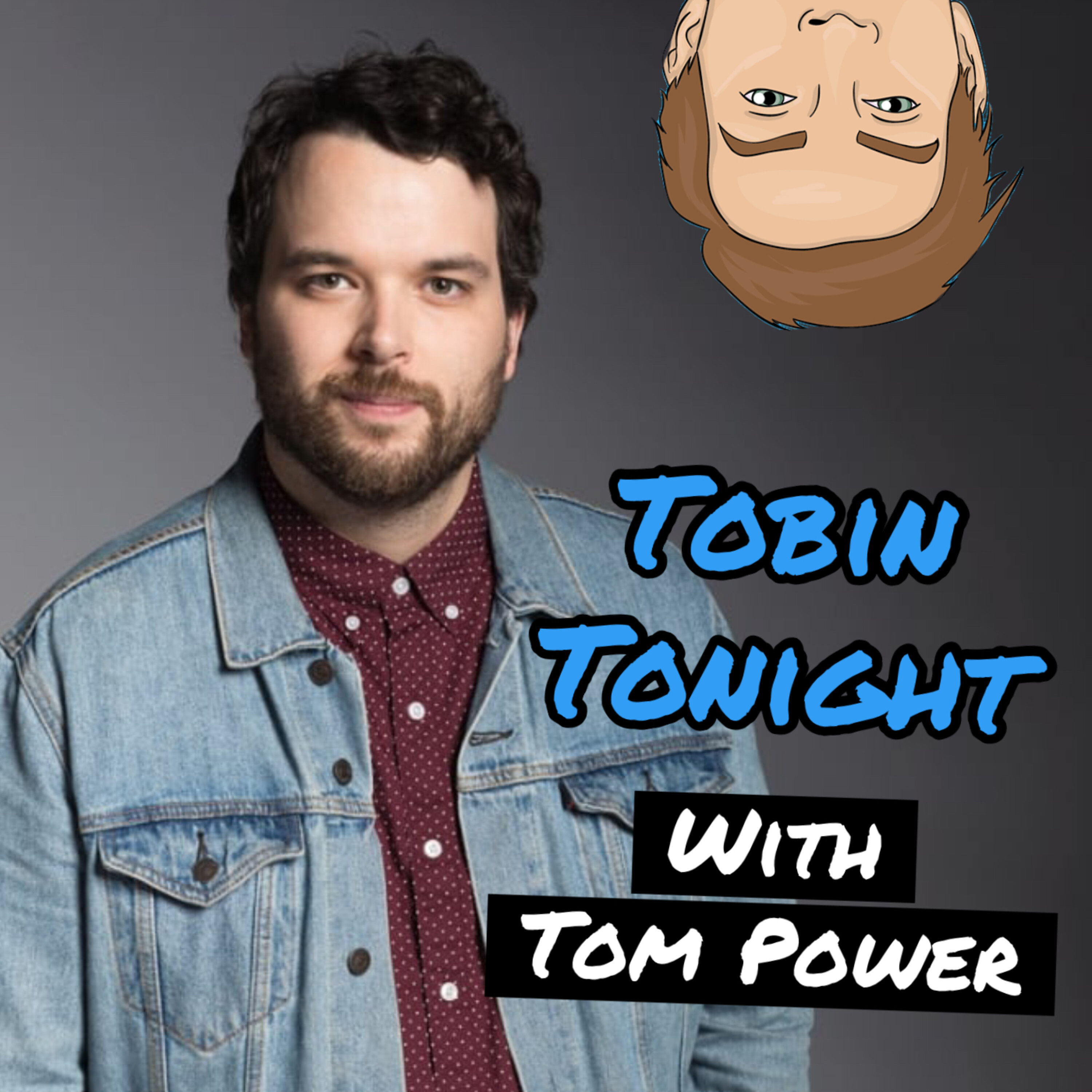 Tobin Tonight