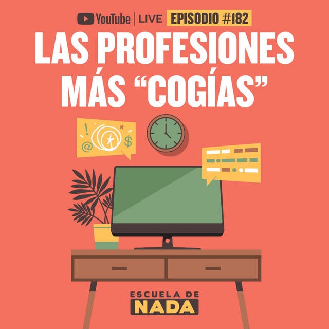 EP #182 - Las profesiones mas “cogías” EP #182 - Las profesiones mas “cogías”