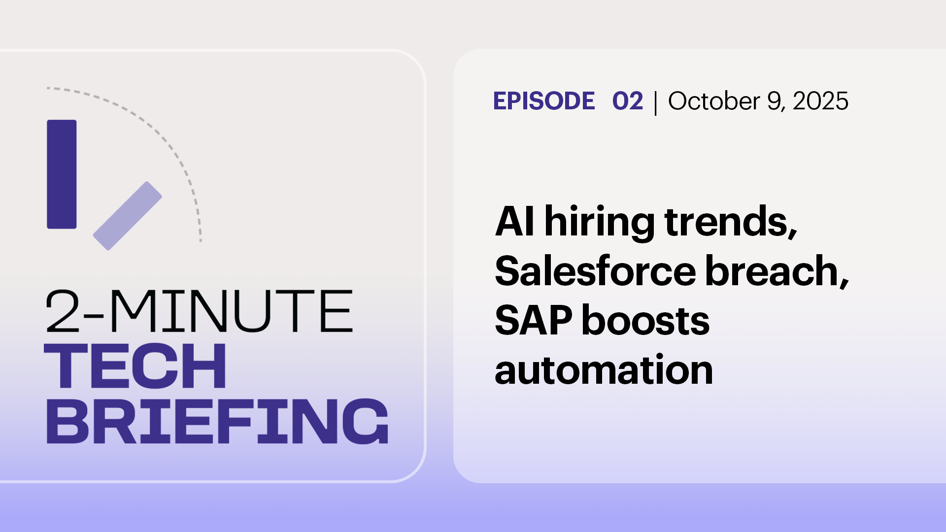 Ep. 2: AI hiring trends, Salesforce breach, SAP boosts automation