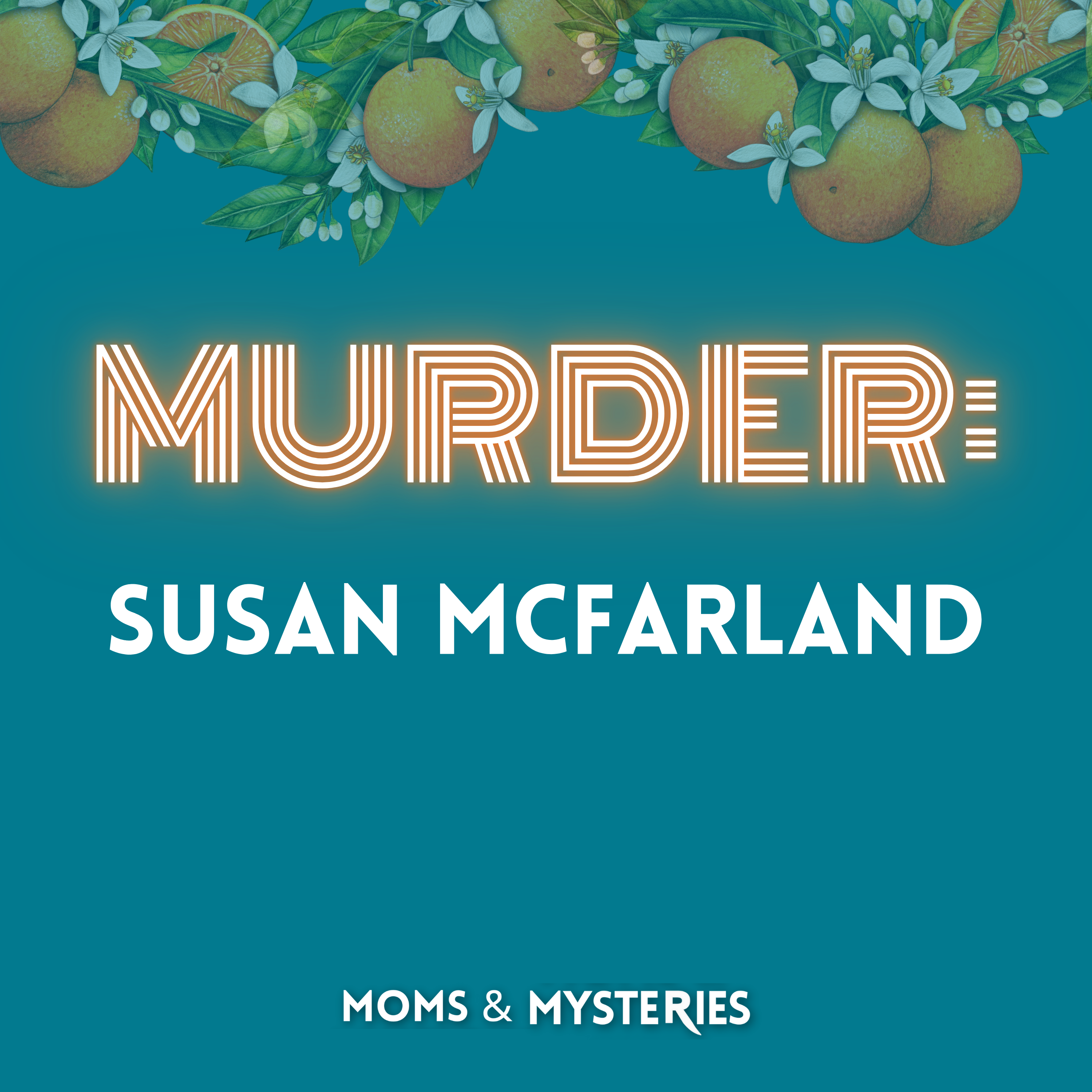 The Murder of Susan McFarland