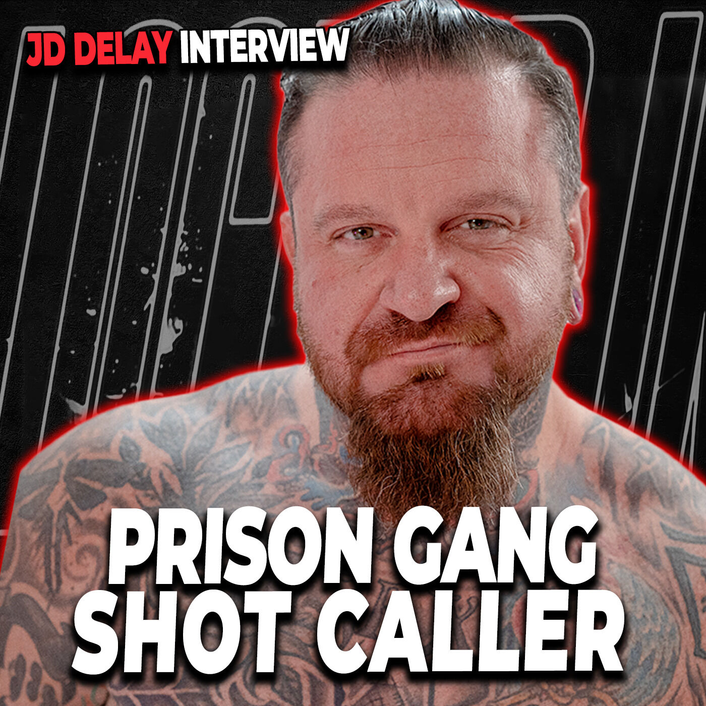 I Was A Prison Gang Shot Caller | JD Delay