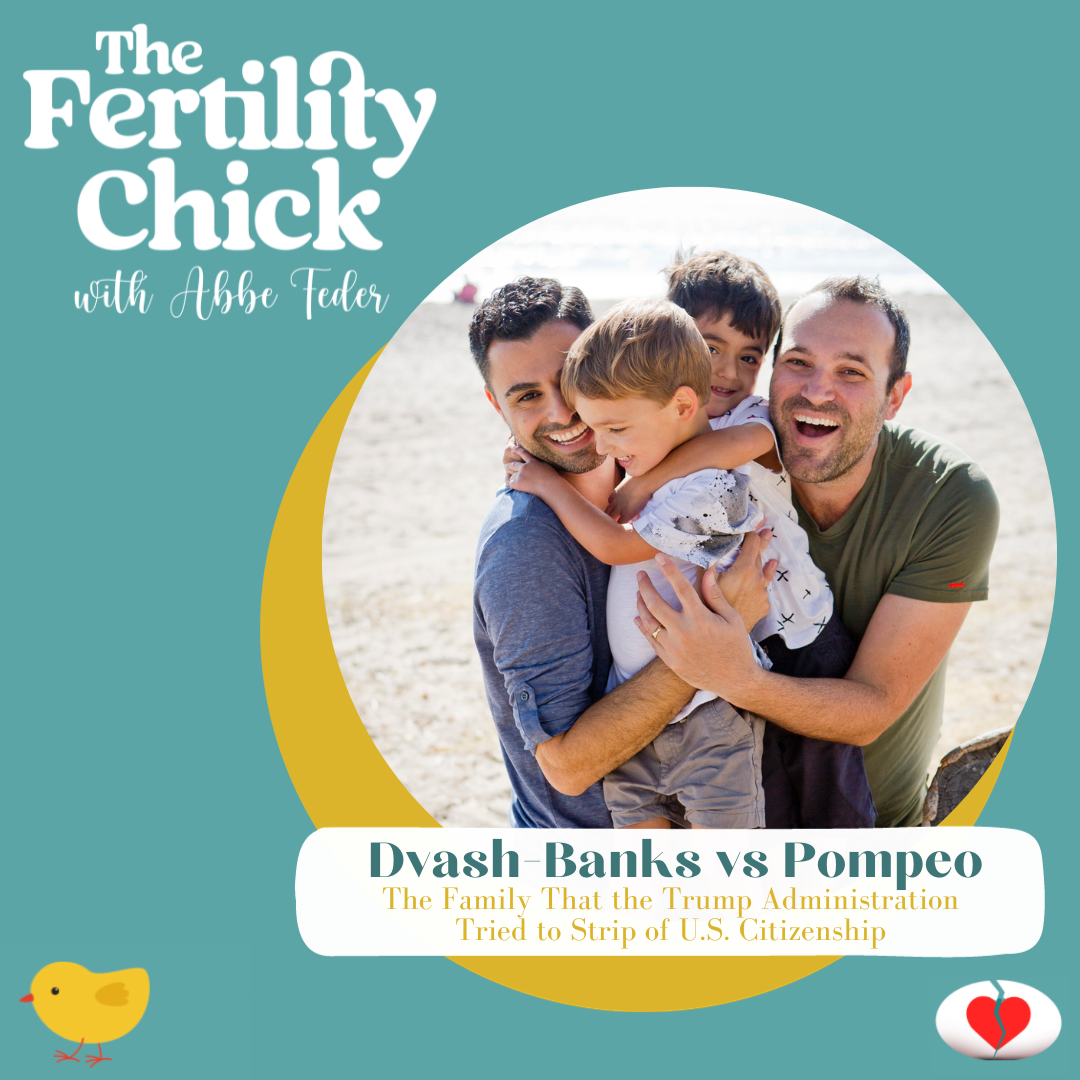33. Dvash-Banks vs Pompeo: Surrogacy, Immigration, and the Discrimination Faced By One Family of Four episode artwork