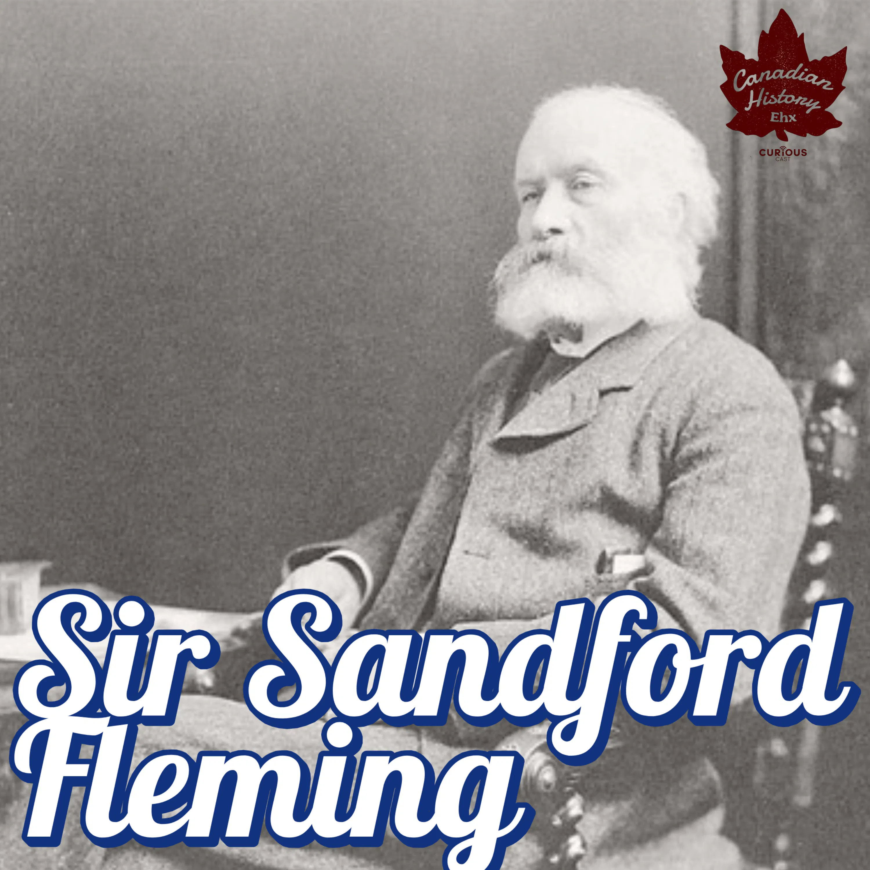 Time Lord: Sir Sandford Fleming episode artwork
