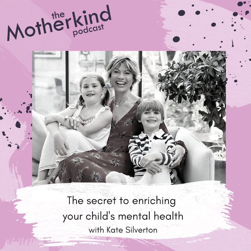 The secret to enriching your child’s emotional health with Kate Silverton