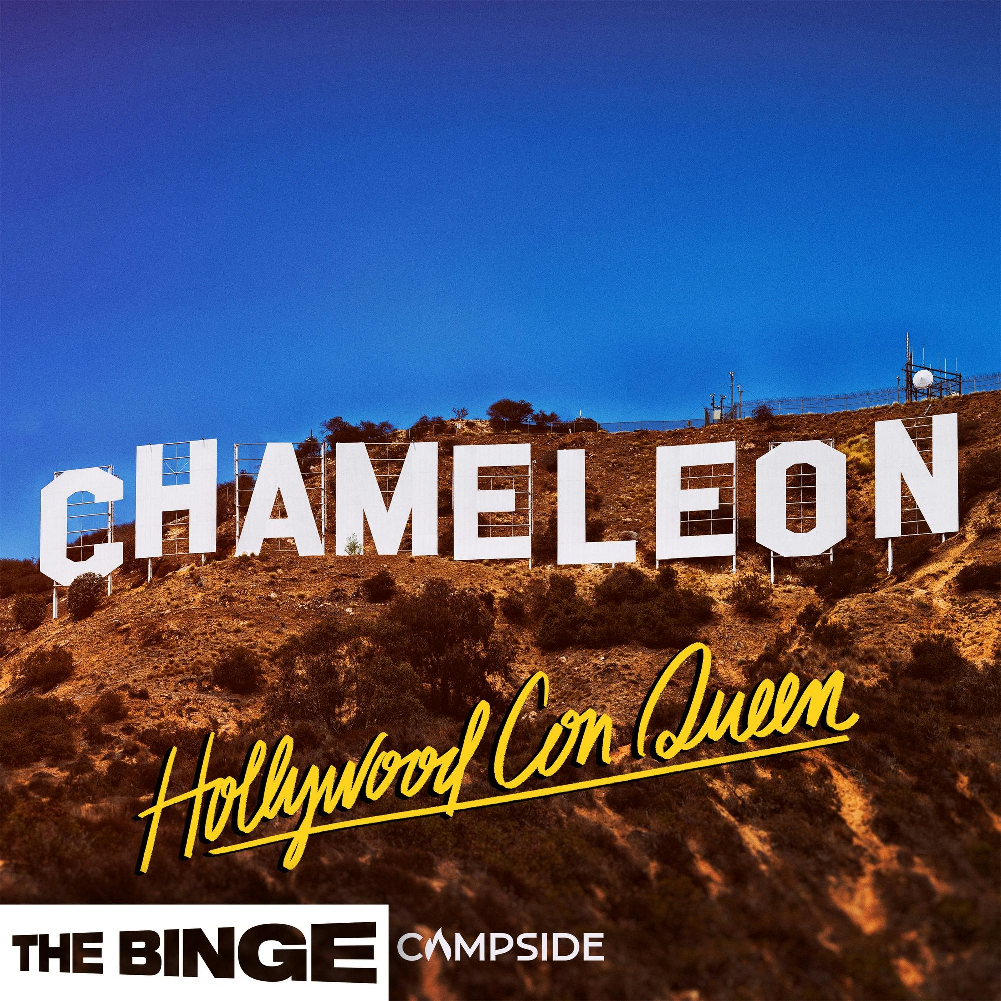 Chameleon: Hollywood Con Queen (Ad-free - THE BINGE) podcast tile
