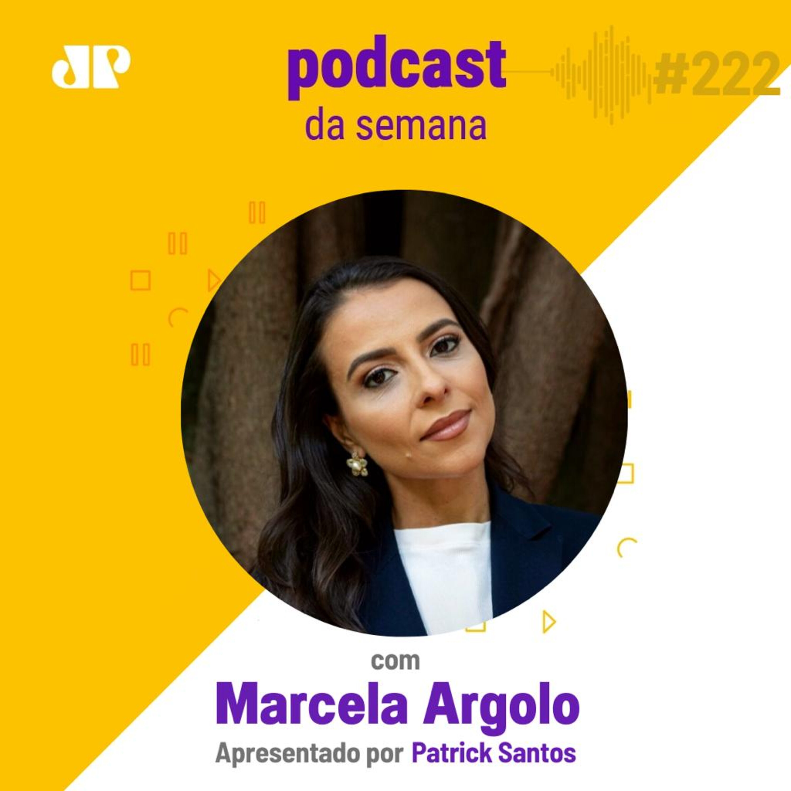 Marcela Argolo - "Tudo que é seu, vai chegar até você" episode artwork