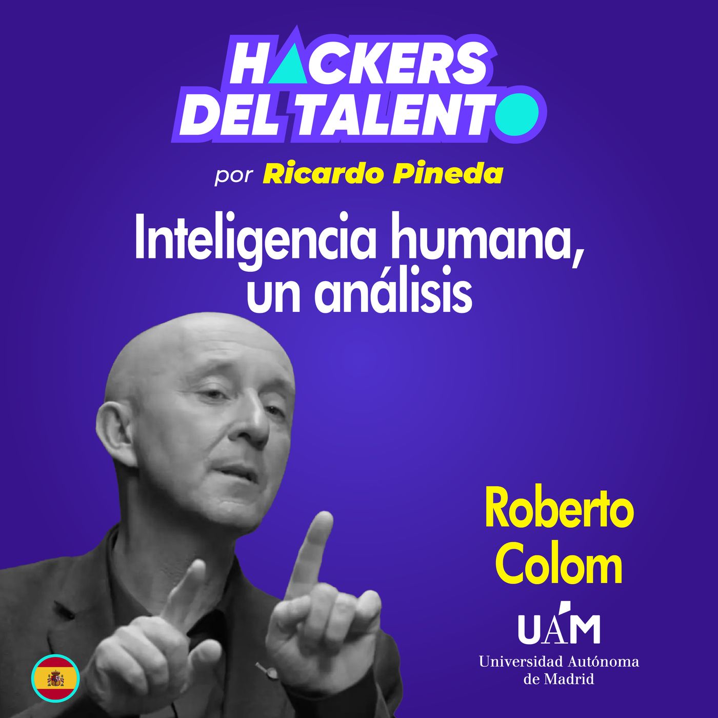 314. Inteligencia humana, un análisis - Roberto Colom (Universidad Autónoma de Madrid) episode artwork