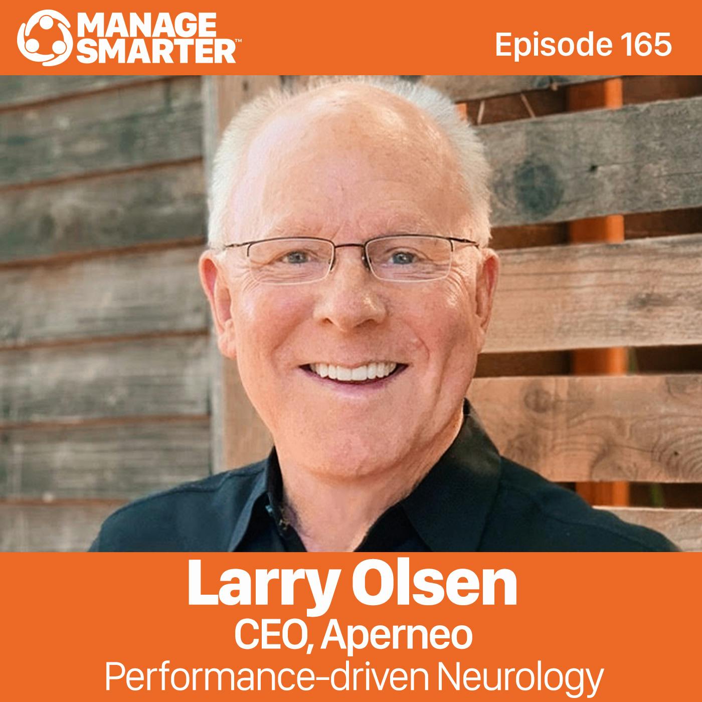 165 Larry Olsen: Performance-Driven Neurology