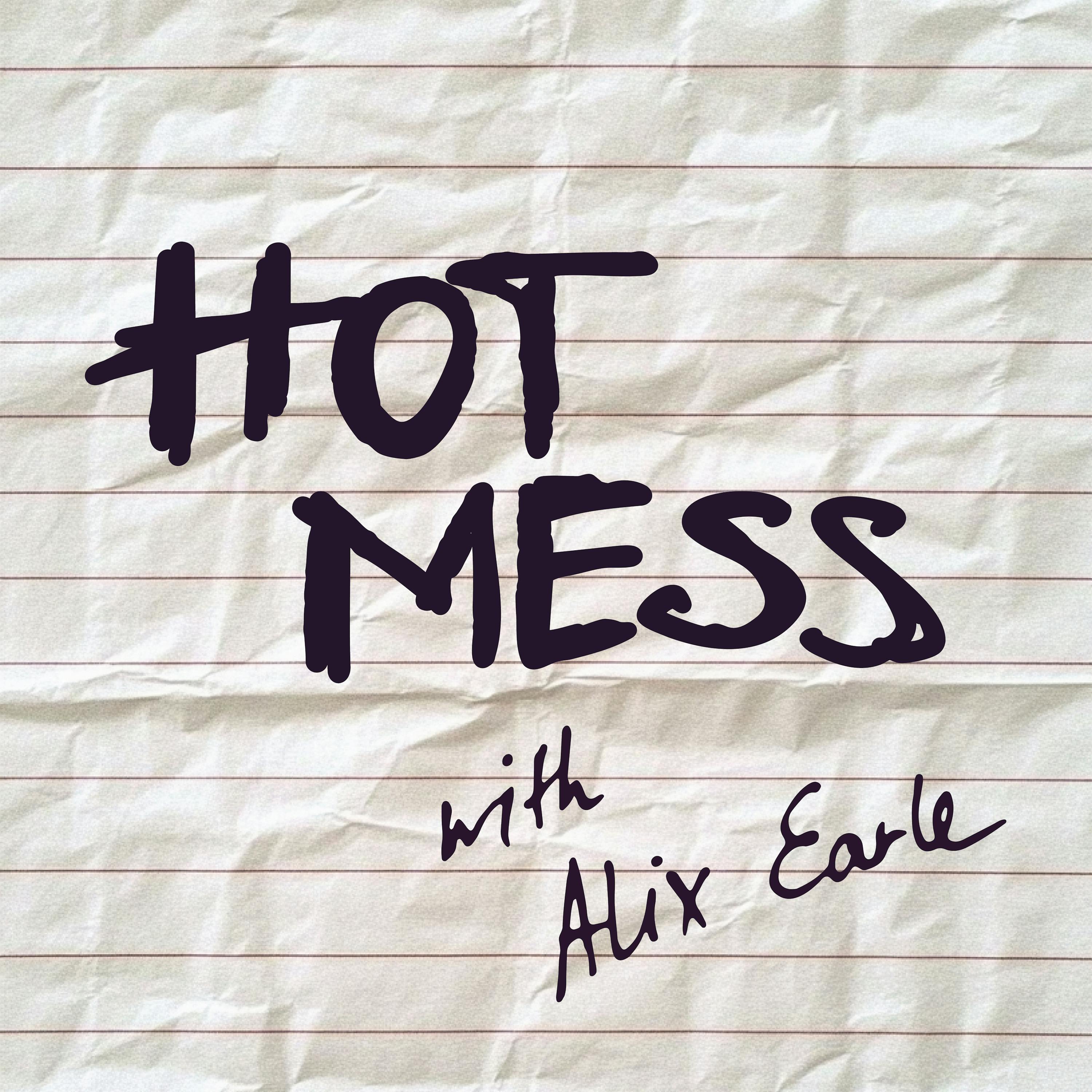 Hot Mess with Alix Earle Artwork