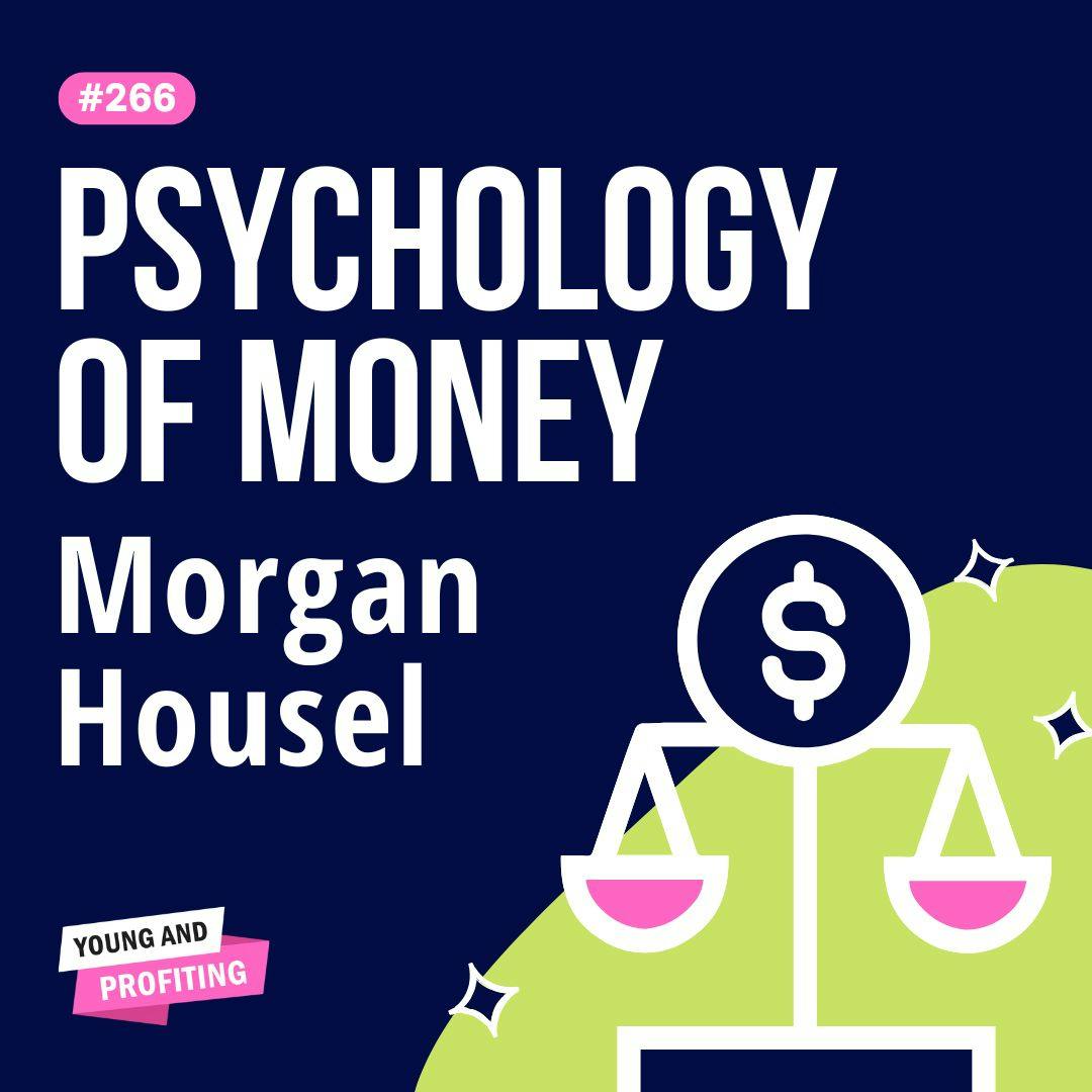Morgan Housel on Investing, Wealth, and Financial Freedom for Entrepreneurs | Finance | YAPClassic