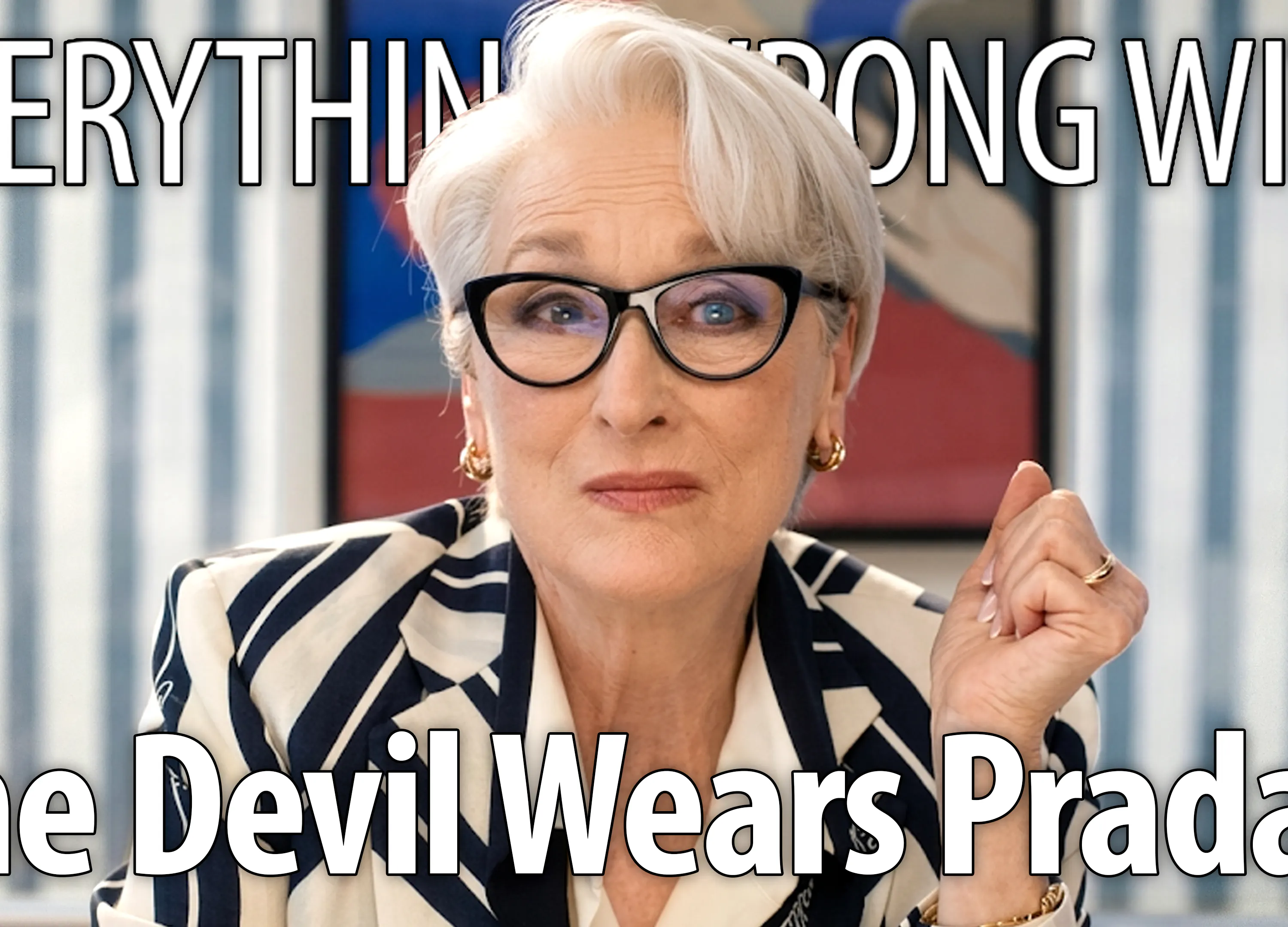 Everything Wrong With The Devil Wears Prada 2 In 30 Minutes Or Less
