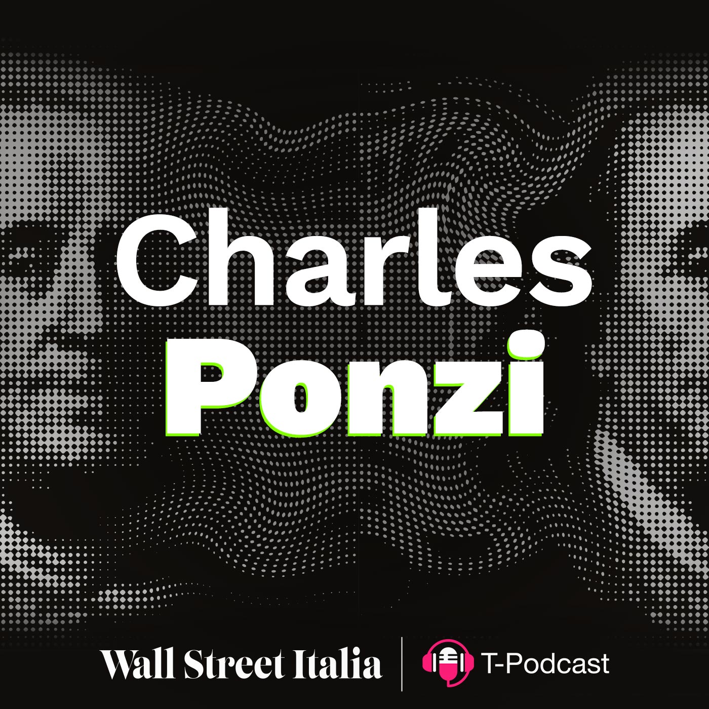 Charles Ponzi - Il Pioniere Della Truffa episode artwork