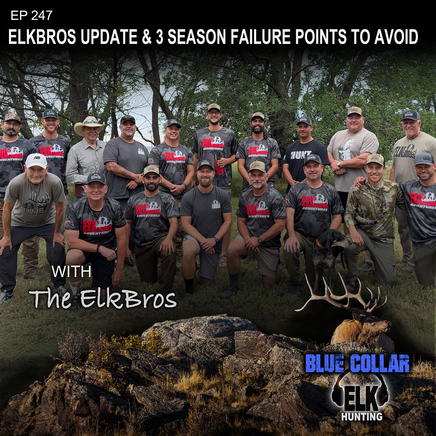 EP 247: ElkBros Update & Three Season Failures to Avoid