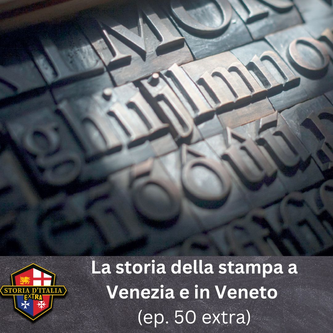 La storia della stampa in Veneto (ep. 50), per Grafica Veneta