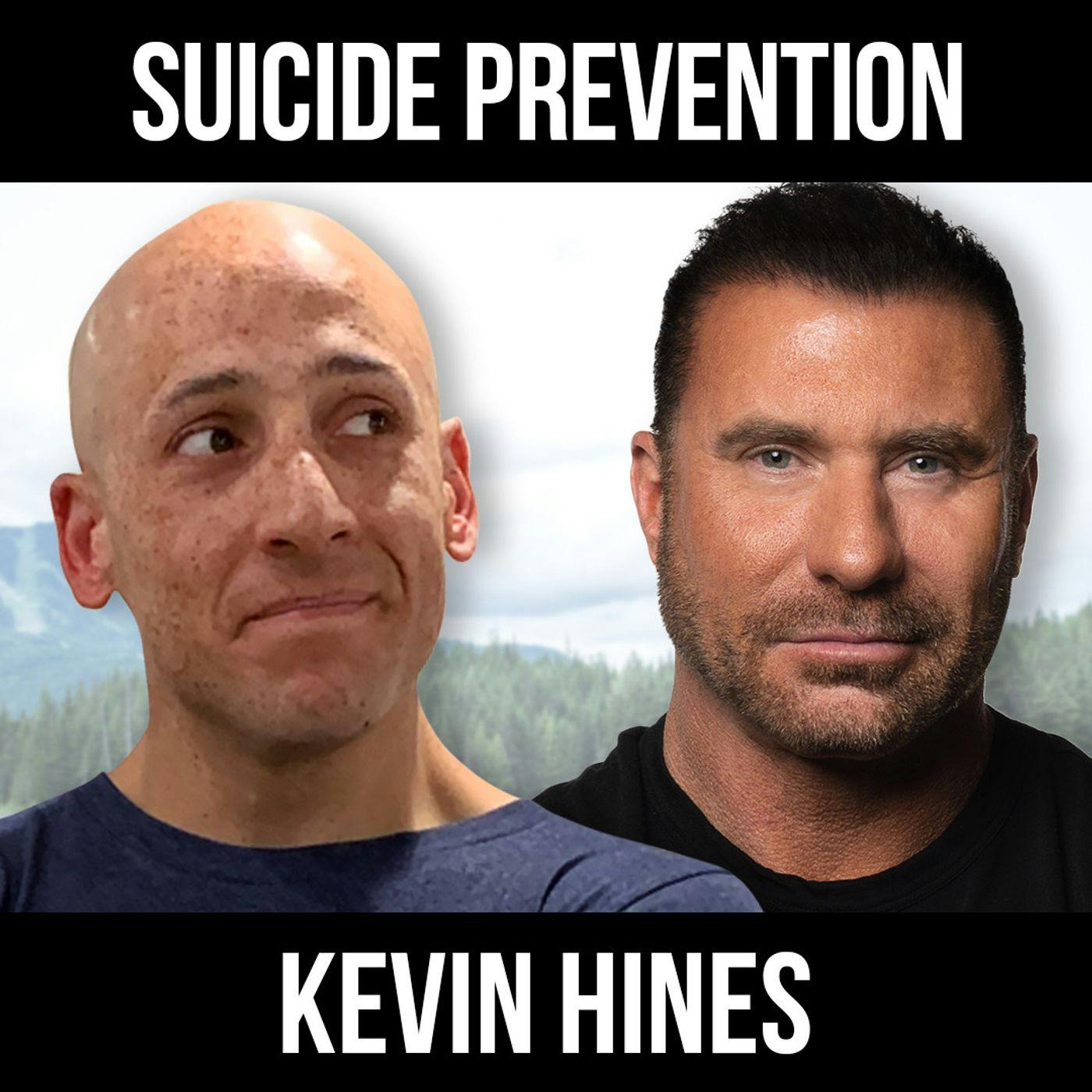 Suicide Prevention w/ Kevin Hines