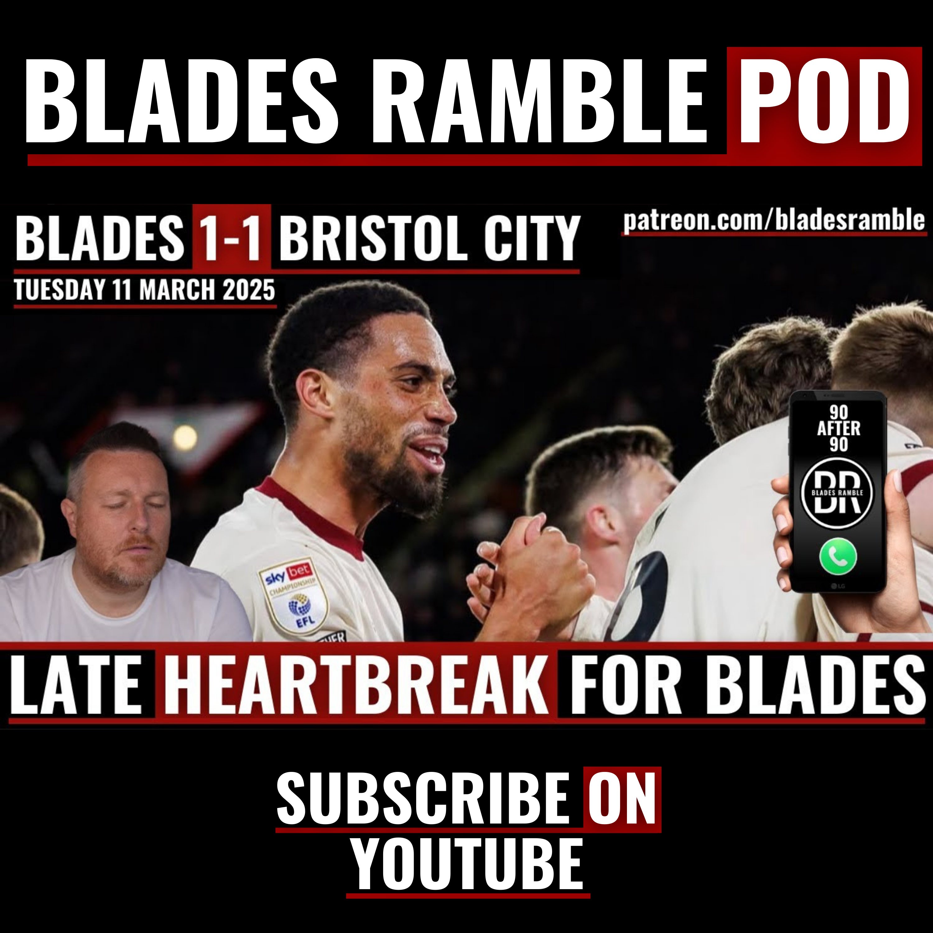 📱⚔️ 90 AFTER 90 – SHEFFIELD UNITED 1-1 BRISTOL CITY | LATE HEARTBREAK FOR THE BLADES!⚔️📱
