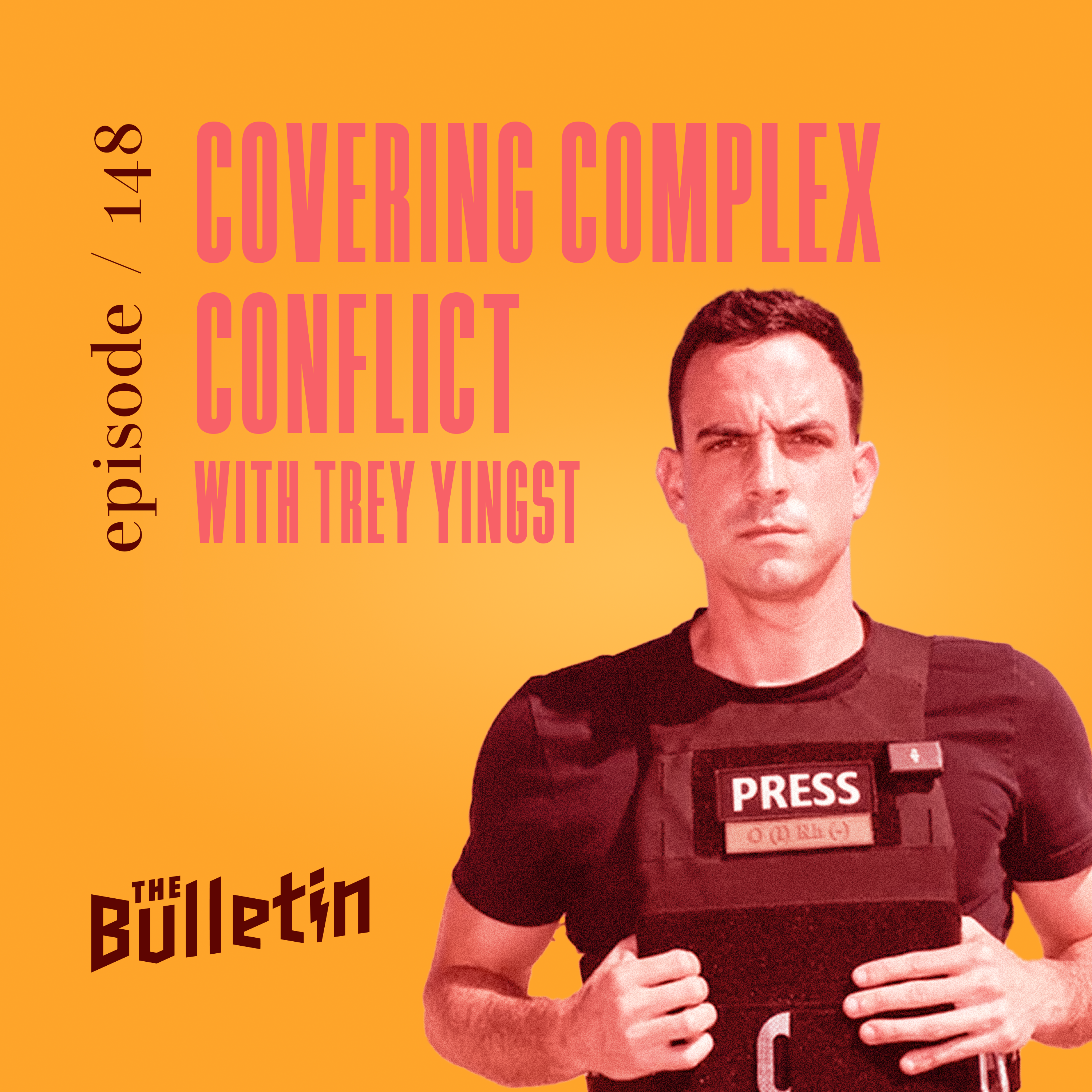 Covering Complex Conflict with Trey Yingst