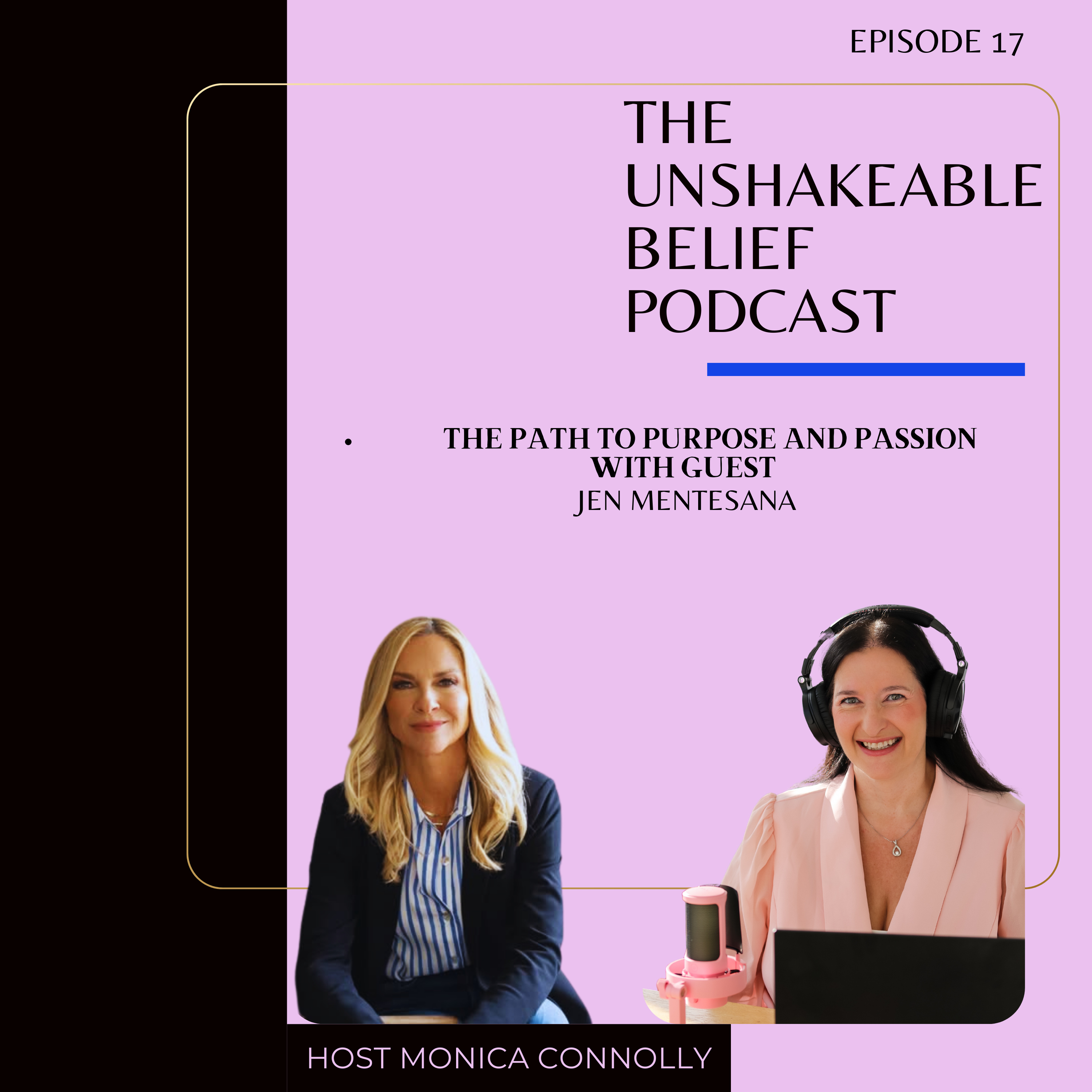 Unshakeable Belief with Monica Connolly