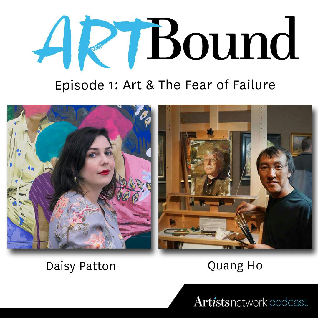 Episode 1: Art & The Fear of Failure