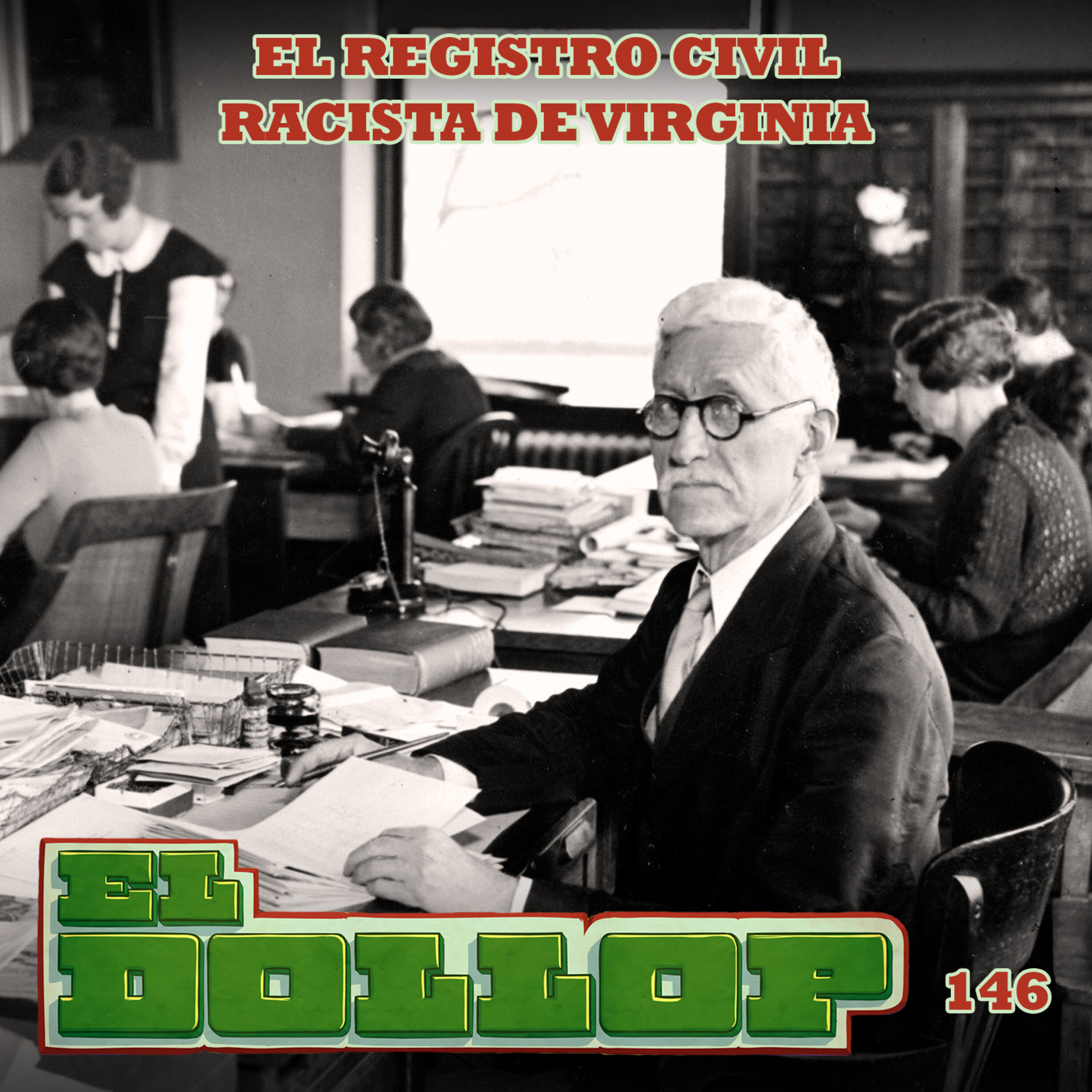 E146: El Registro Civil Racista de Virginia episode artwork