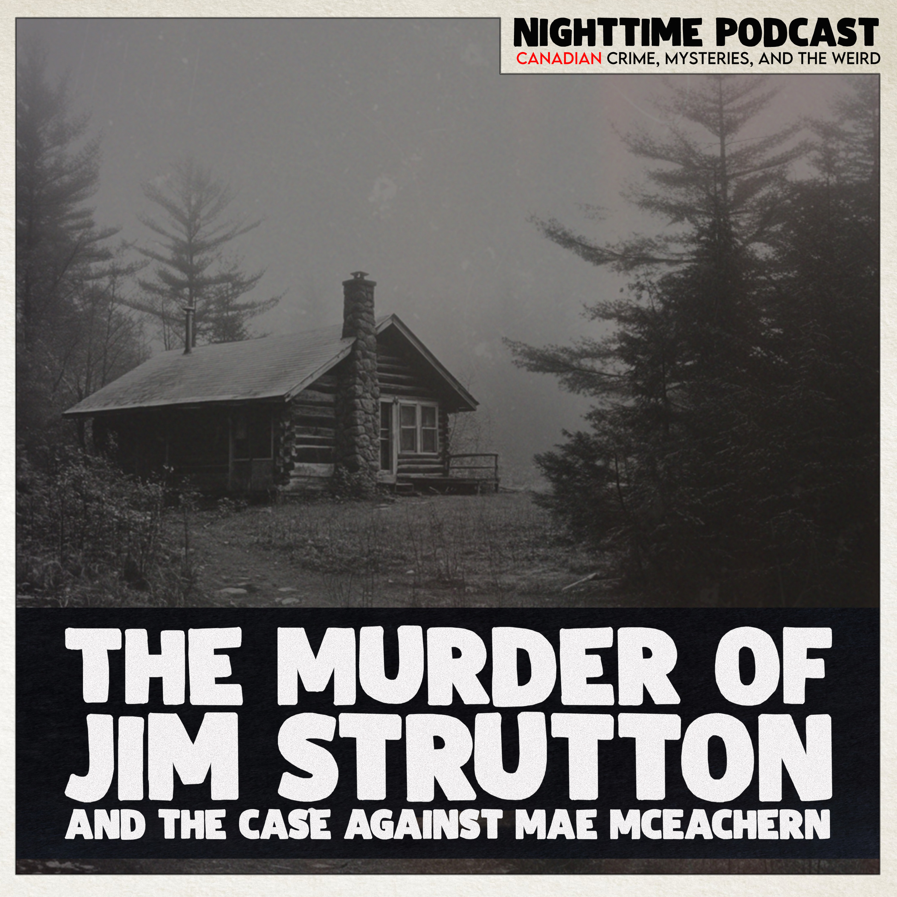 the Murder of Jim Strutton and the case against Mae McEachern