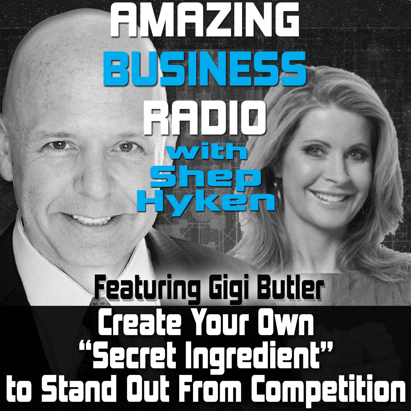 Create Your Own "Secret Ingredient" To Stand Out From Competition - Featuring Guest Gigi Butler