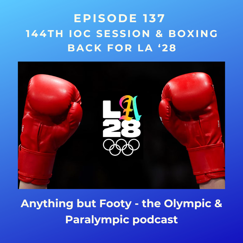 #137 144th IOC Session & Boxing Back For LA28 episode artwork