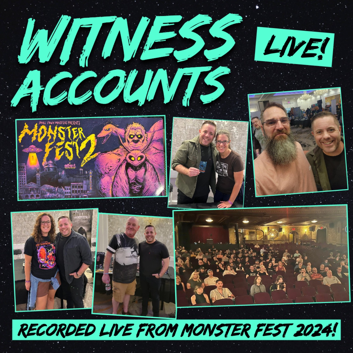 Witness Accounts 31 (LIVE from MONSTER FEST 2!)