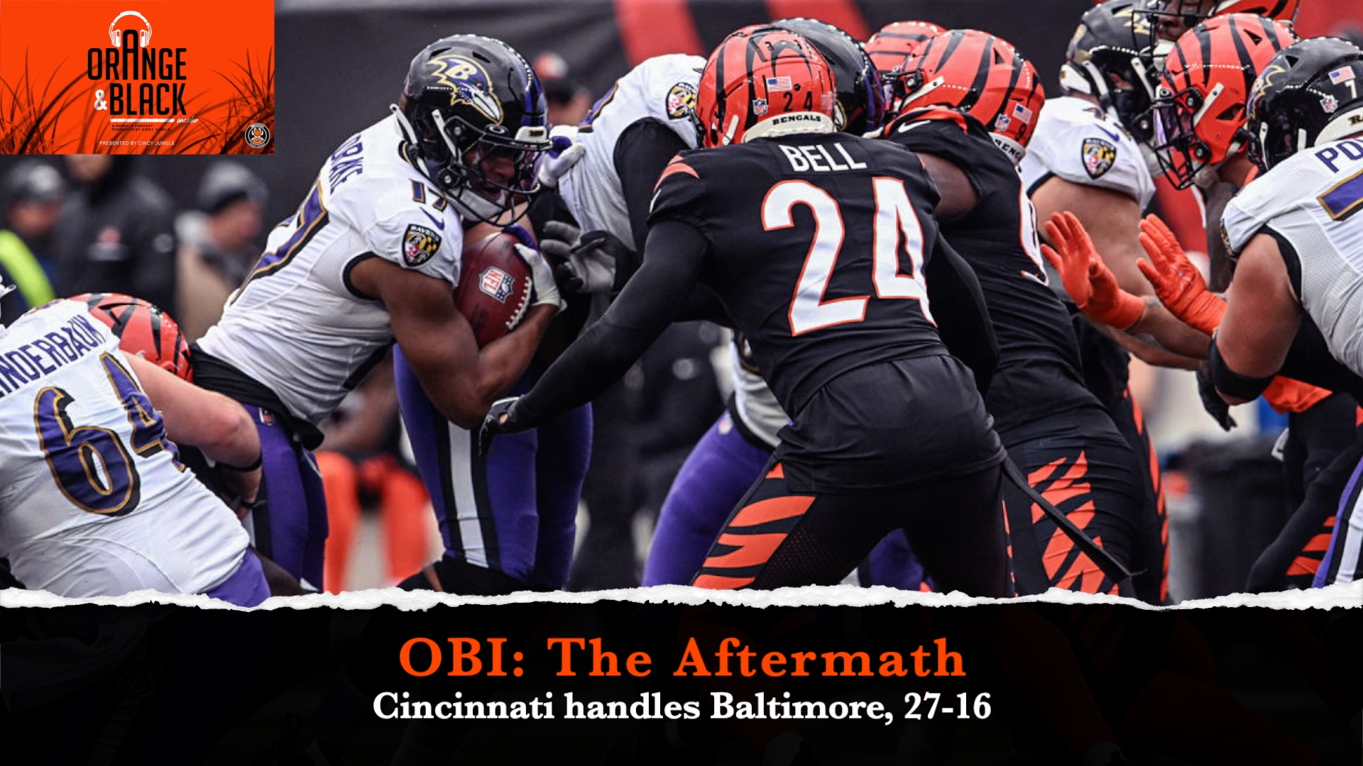 OBI's The Aftermath: Cincinnati handles Baltimore, 27-16 episode artwork