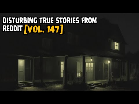 Vol. 147: 3 Disturbing True Stories from Reddit episode artwork