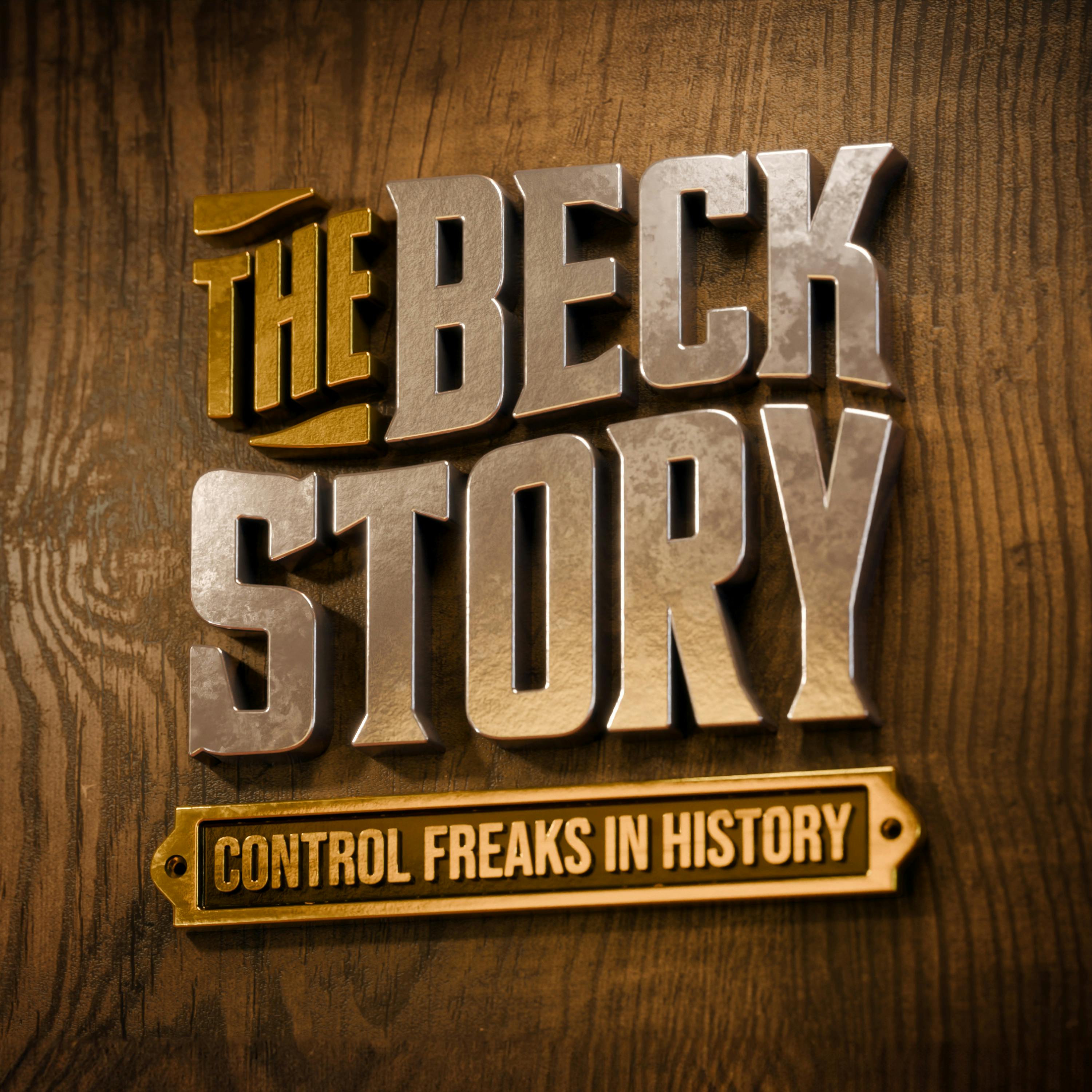 Ep 1 | Control Freaks: The ’Scientific’ Roots of Progressive Tyranny (REPLAY) | The Beck Story