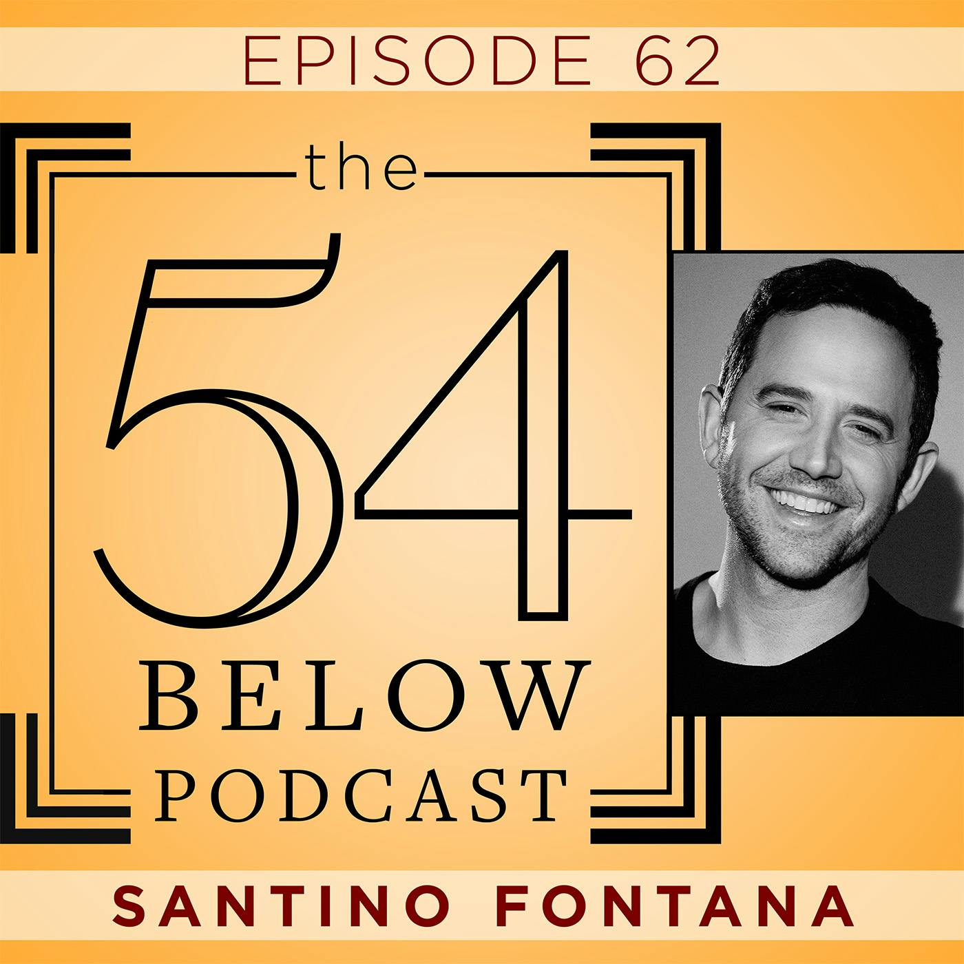 Episode 62: SANTINO FONTANA
