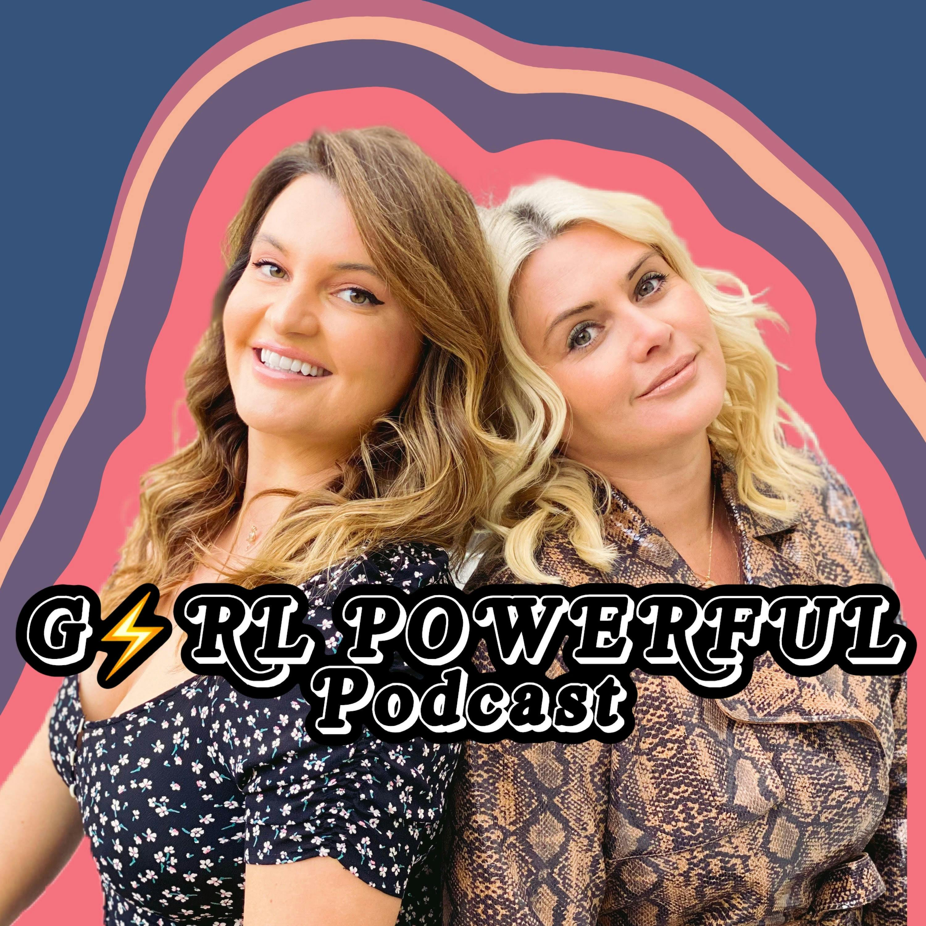 Girl Powerful Podcast