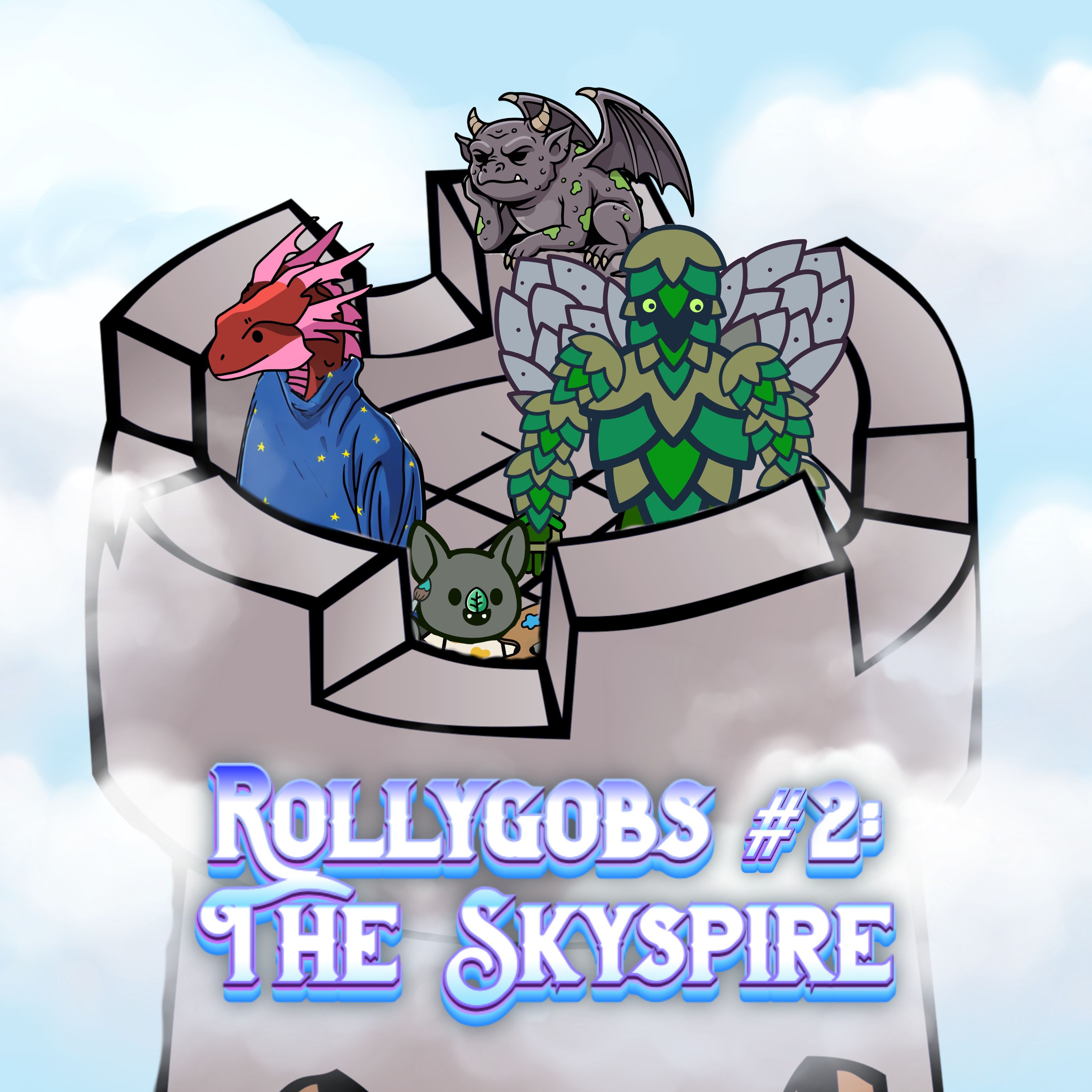 399. Rollygobs #2: The Skyspire